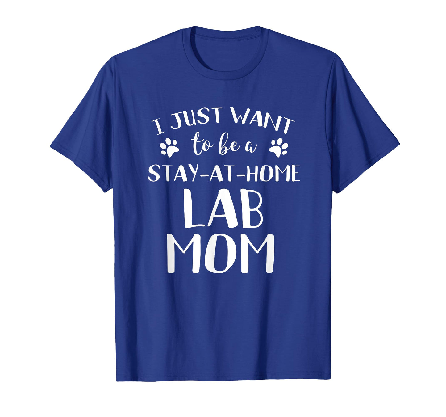 Lab Mom TShirt Lab Gift Funny Black Yellow Chocolate Lab Dog T-Shirt for Men Women Girls Kids