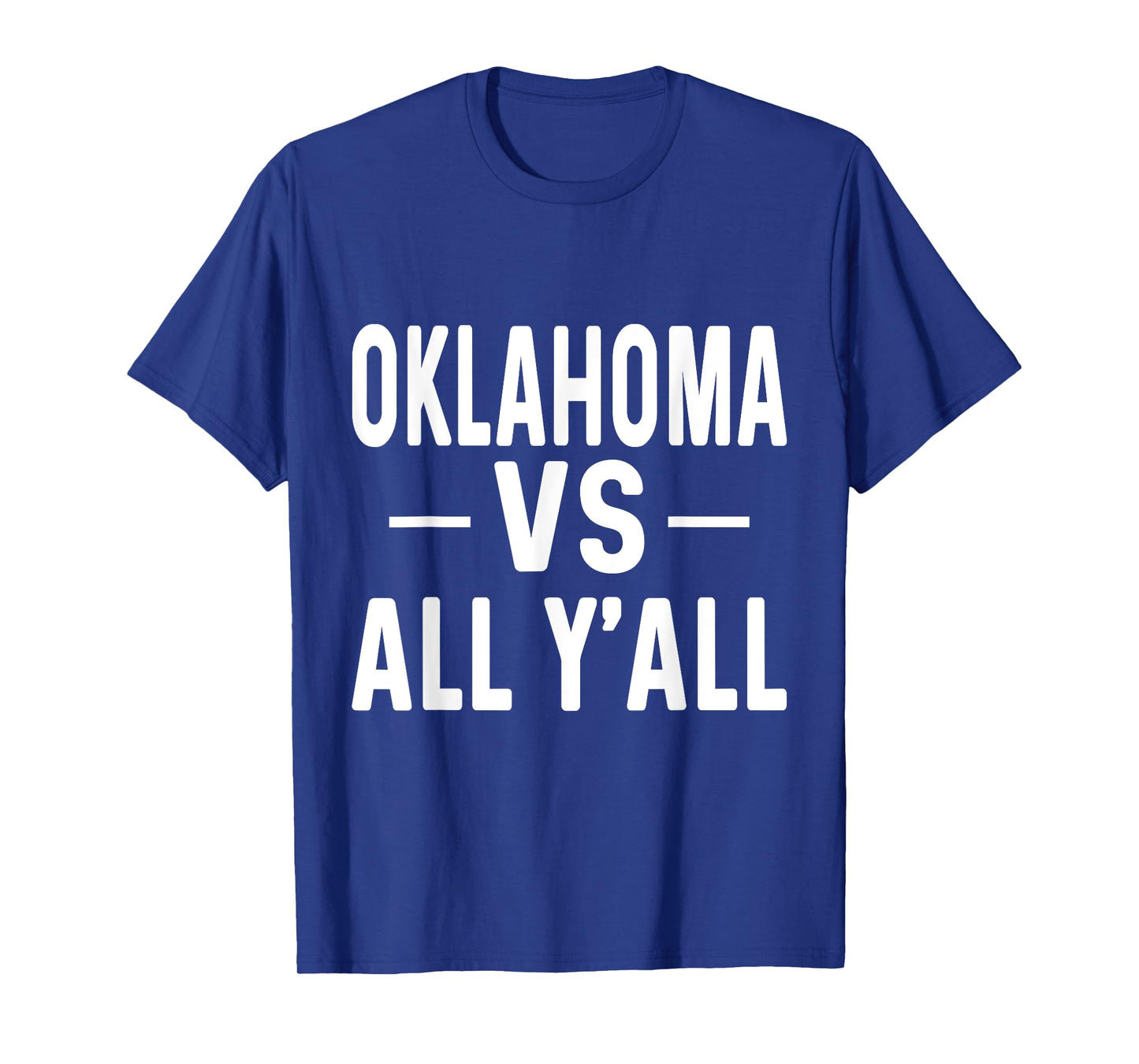 Oklahoma vs all y'all T-Shirt