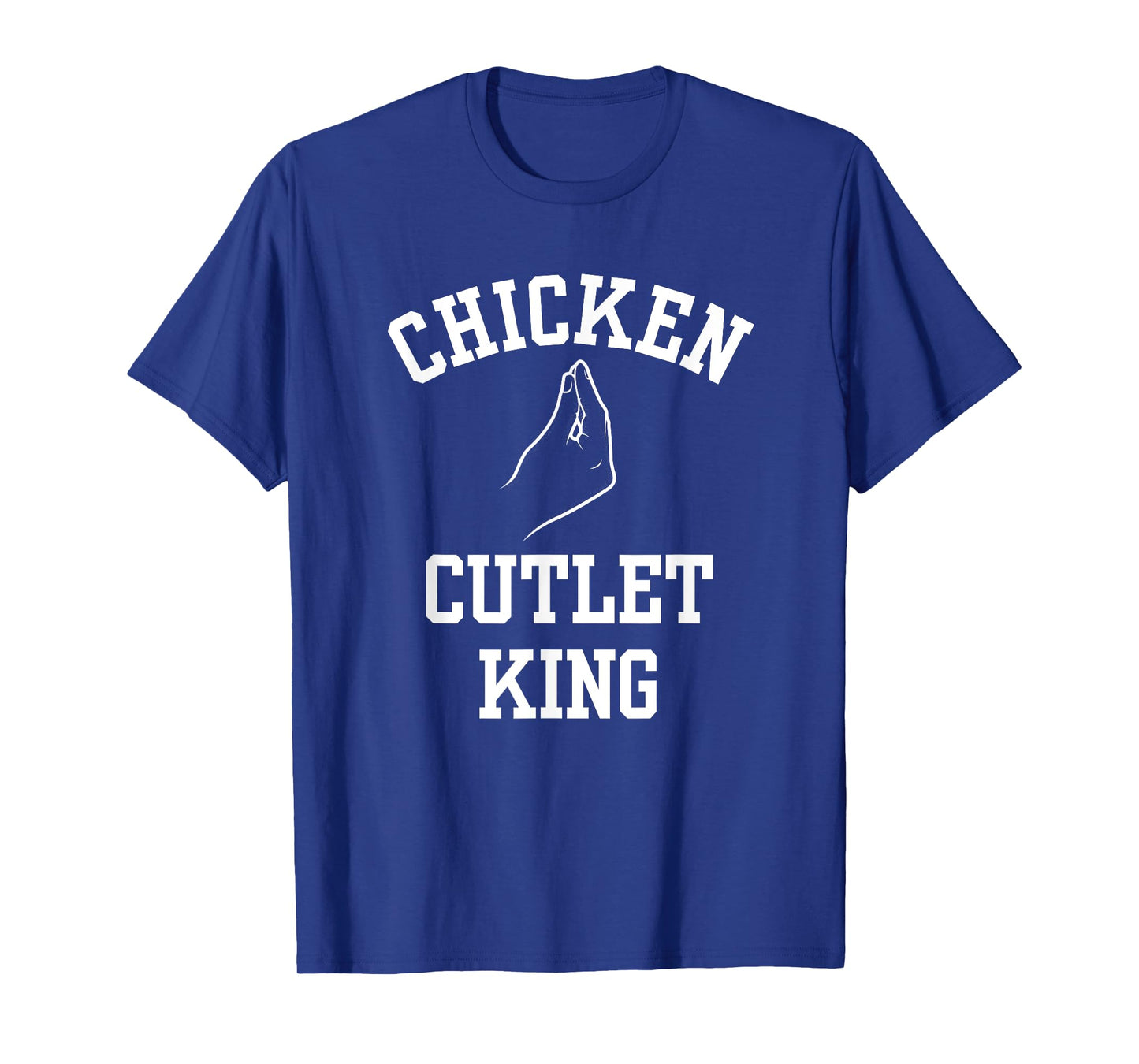 Chicken Cutlet King Funny Italian Hand, Italian Foodie T-Shirt