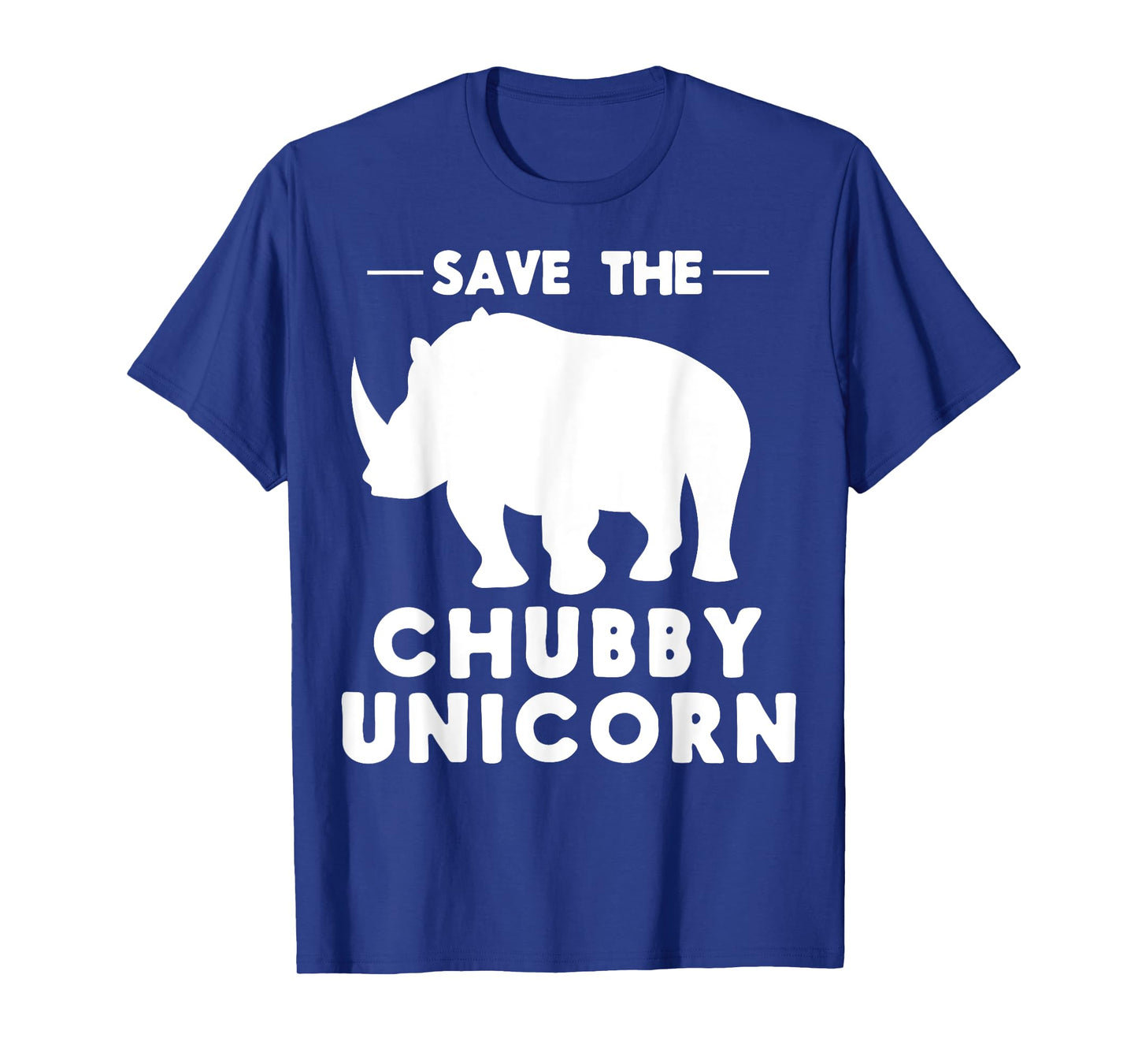 Easy Funny Joke Gifts Apparel and Rhino Stuff Save the Chubby Unicorn T-Shirt, Small