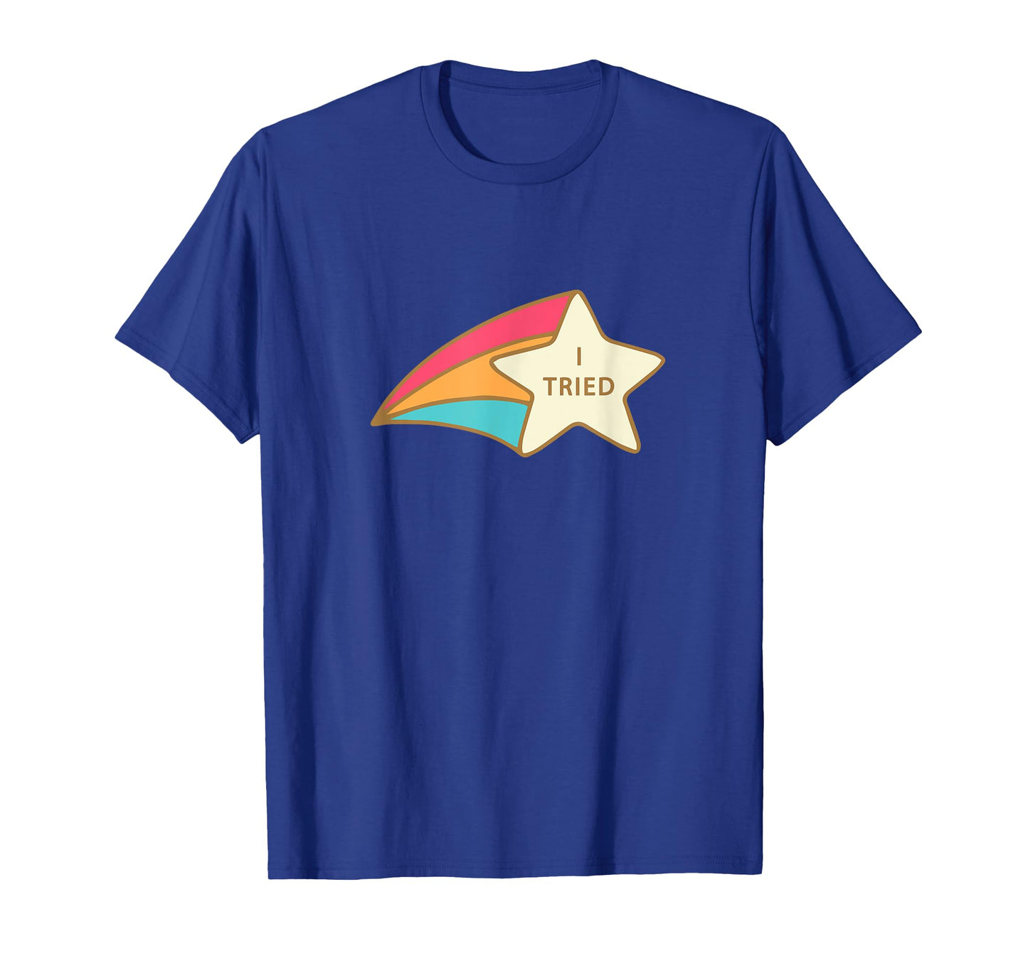 I Tried Shooting Star Award Tshirt Participation Award Joke T-Shirt