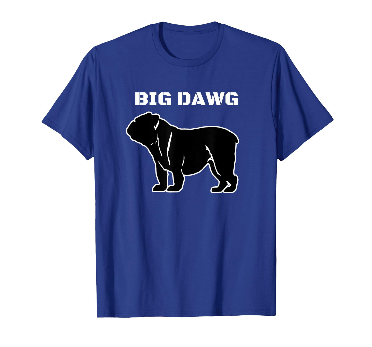 BIG DAWG T Shirt, featuring and English Bulldog T-Shirt for Men
