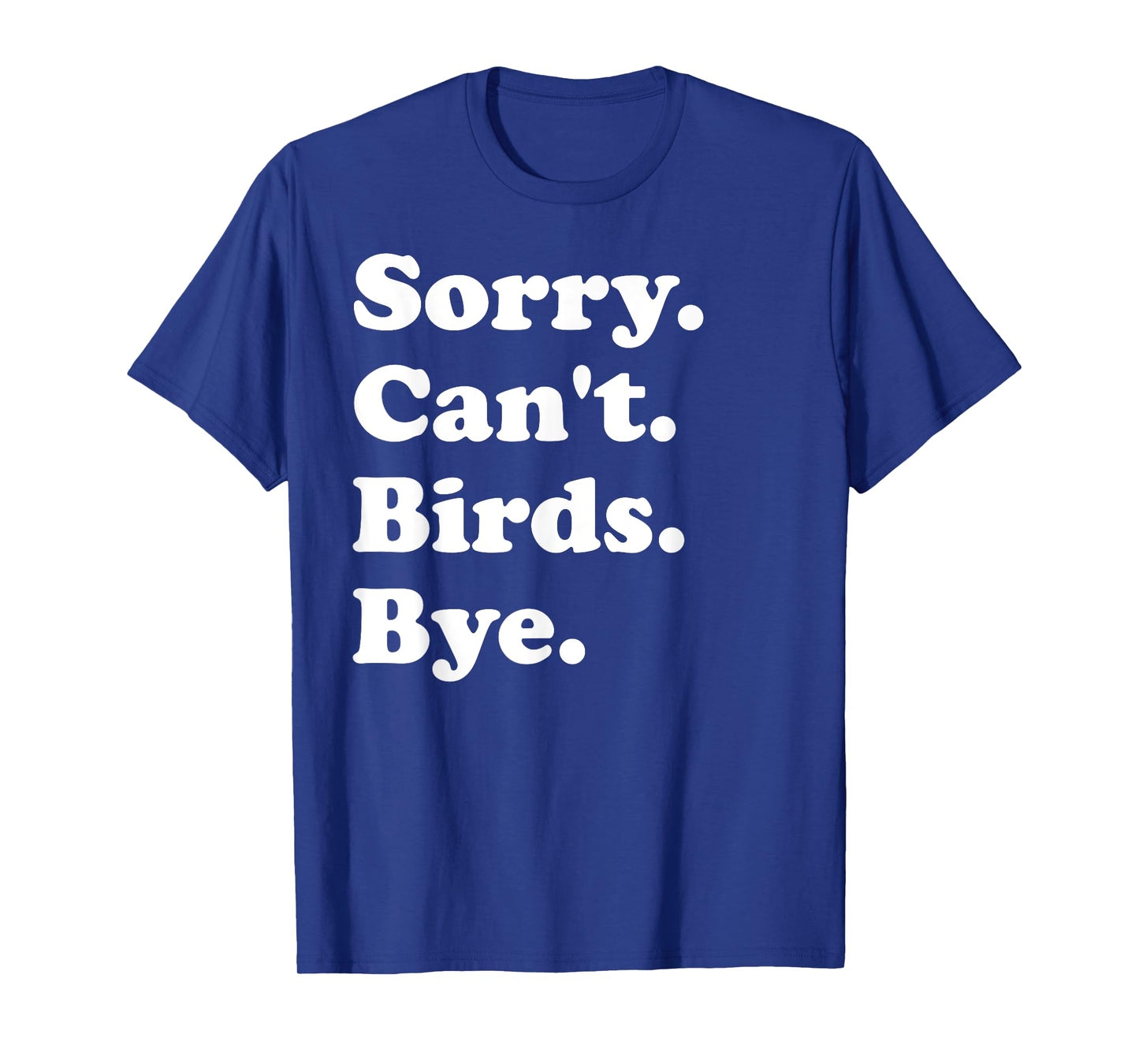 Funny Birds Design for Men Women Boys or Girls T-Shirt