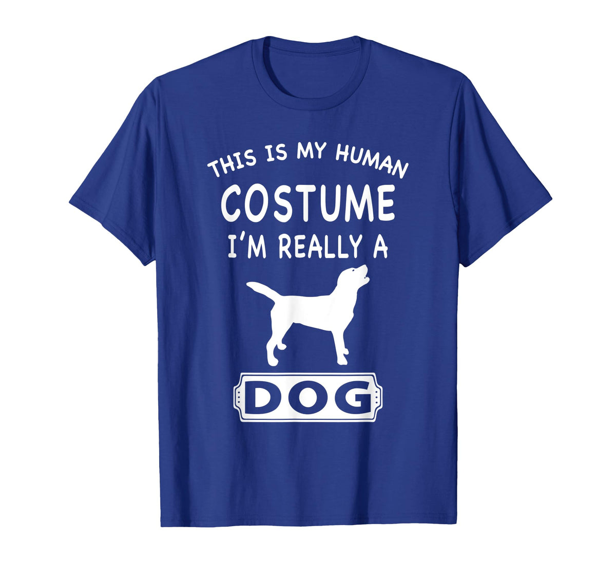 This Is My Human Costume I'm Really A Dog Lover Funny Gift T-Shirt