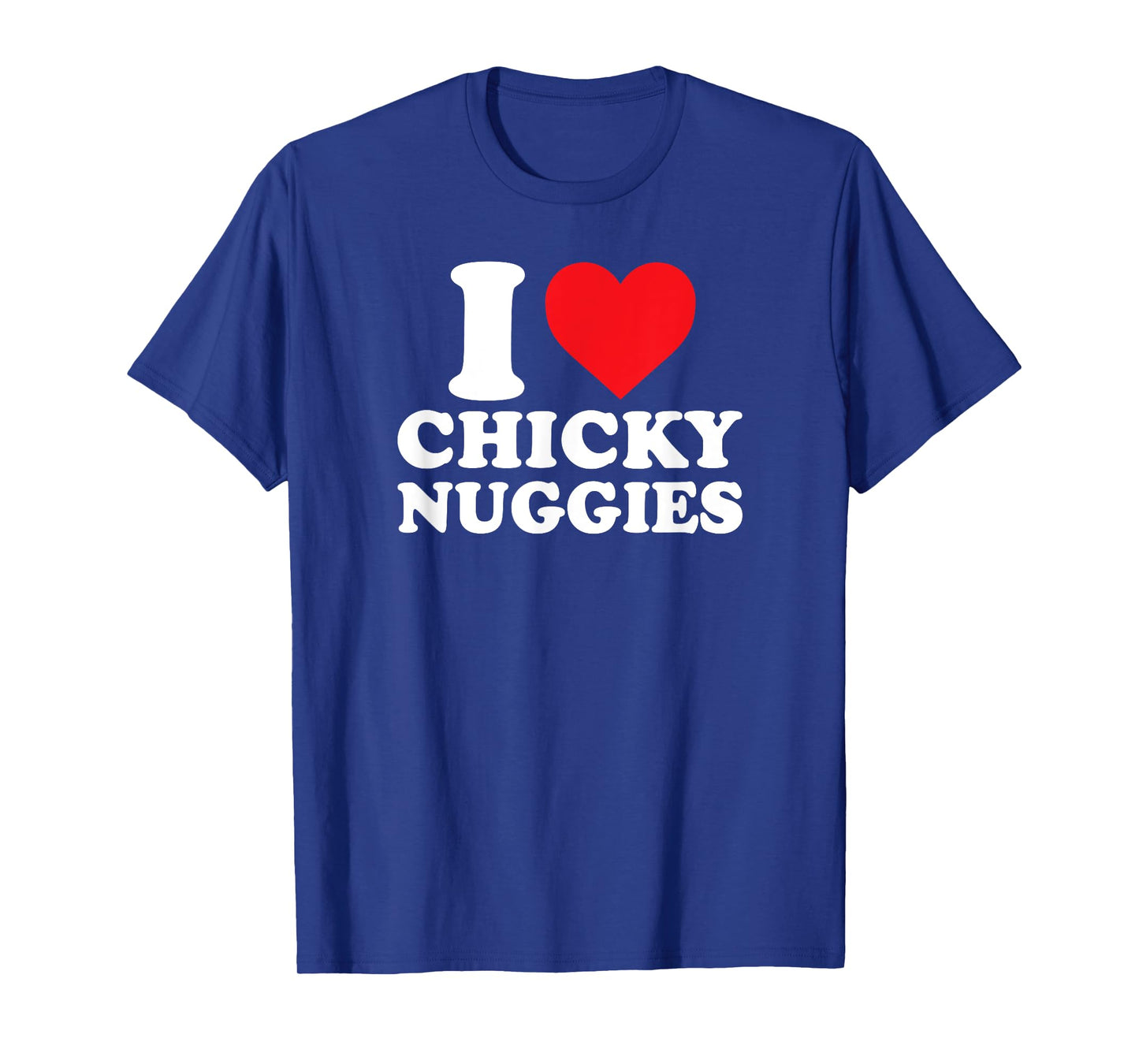 Chicky Nuggies - Funny Chicken Nuggets Viral Meme Trend T-Shirt