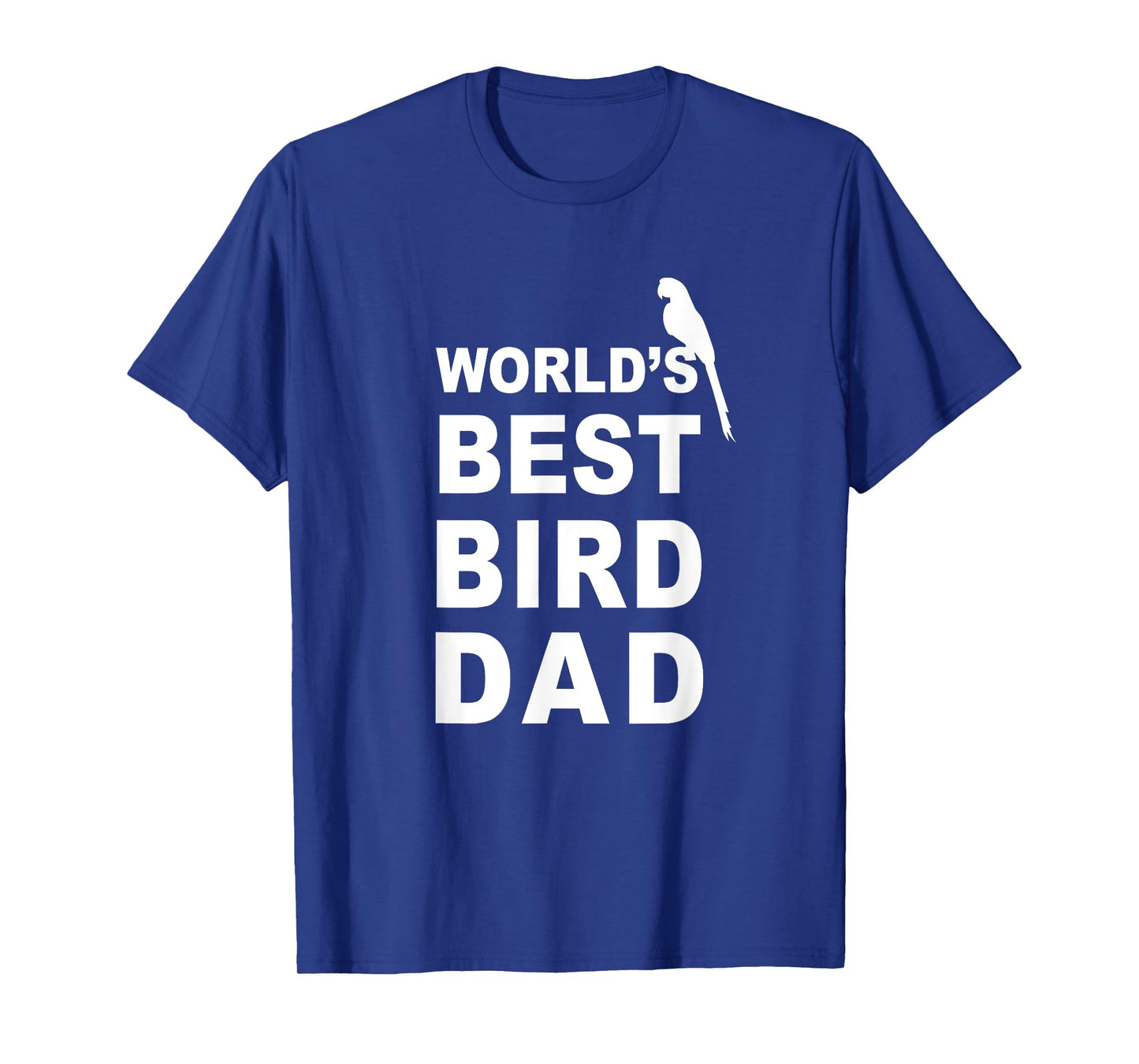 Bird Dad Shirt - Gift for Bird Dad T-Shirt