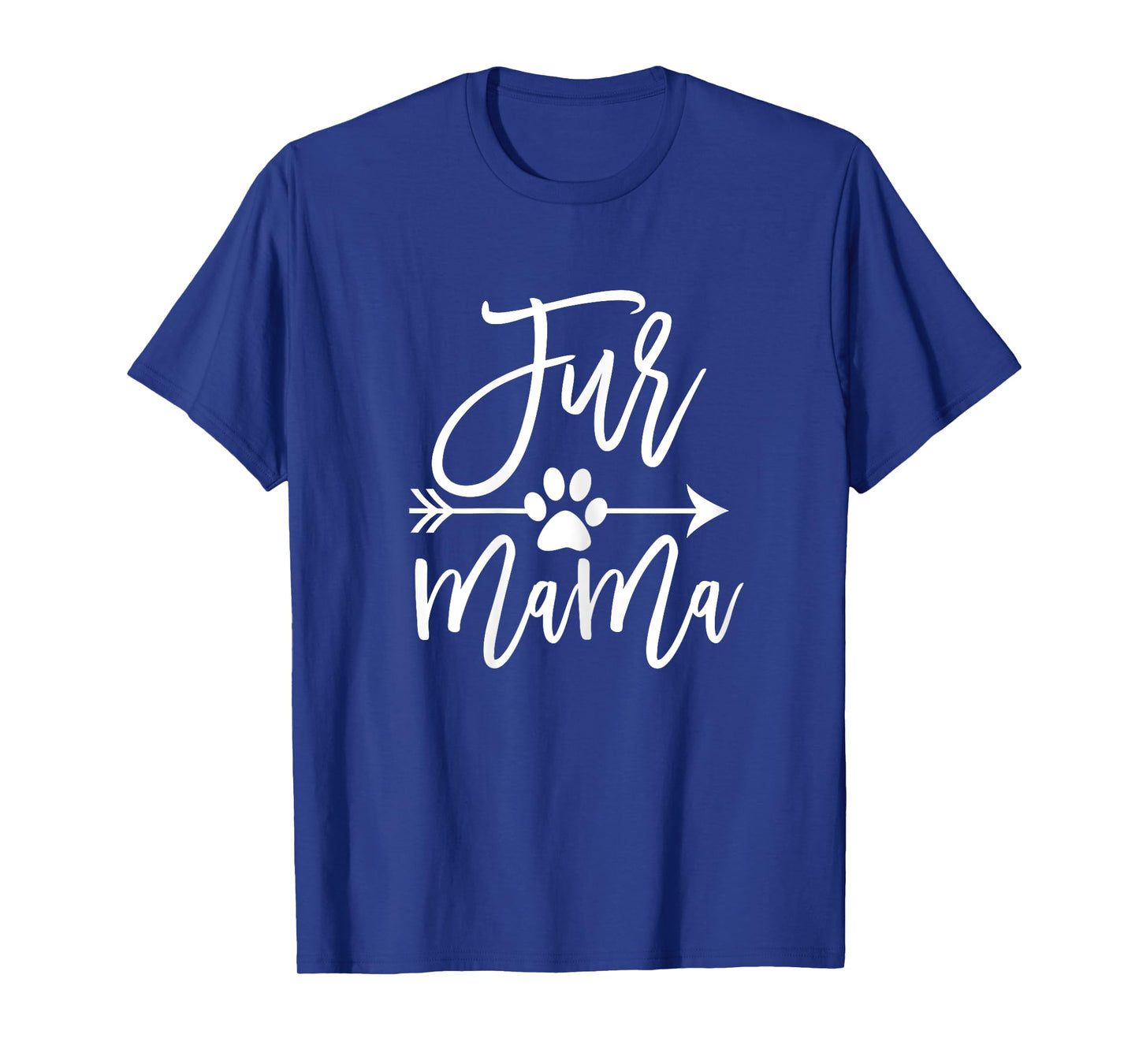 Fur Mama Dog and Cat Mom Furmama T-Shirt for Women