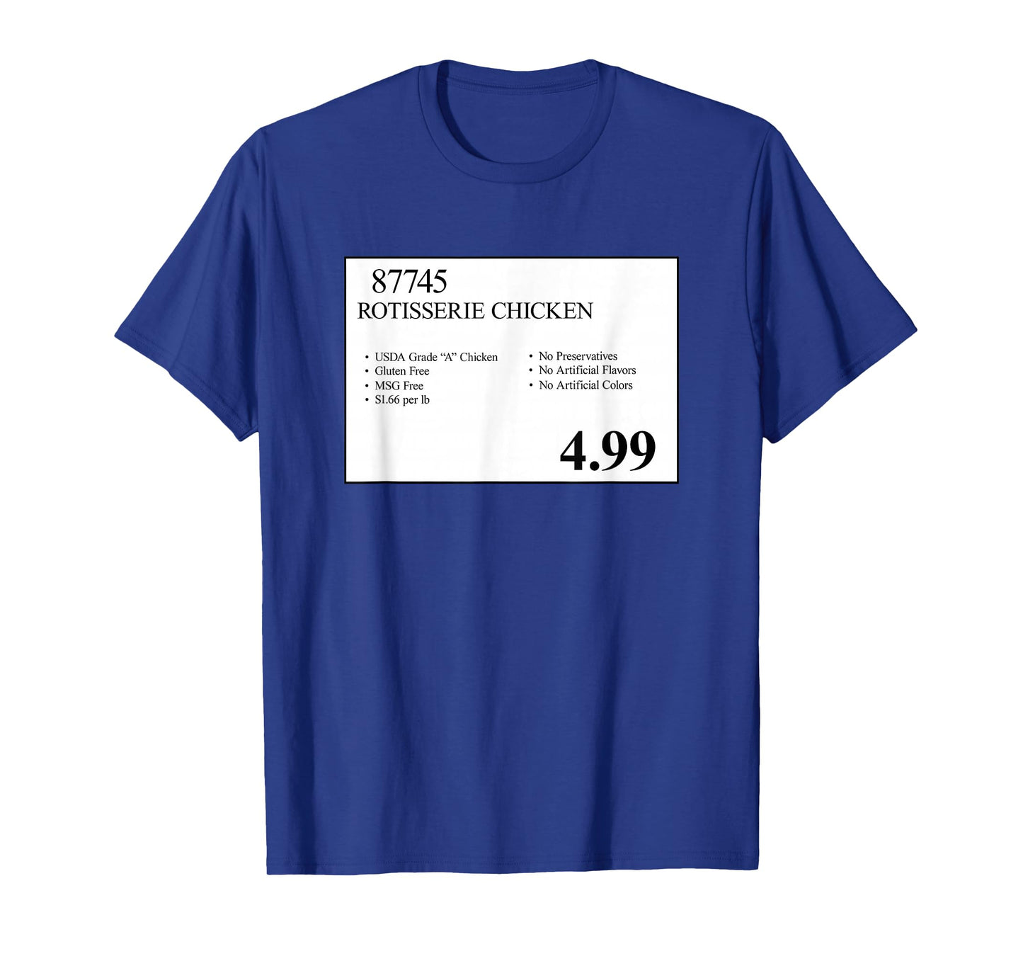 4.99 Rotisserie Chicken Sign T-Shirt