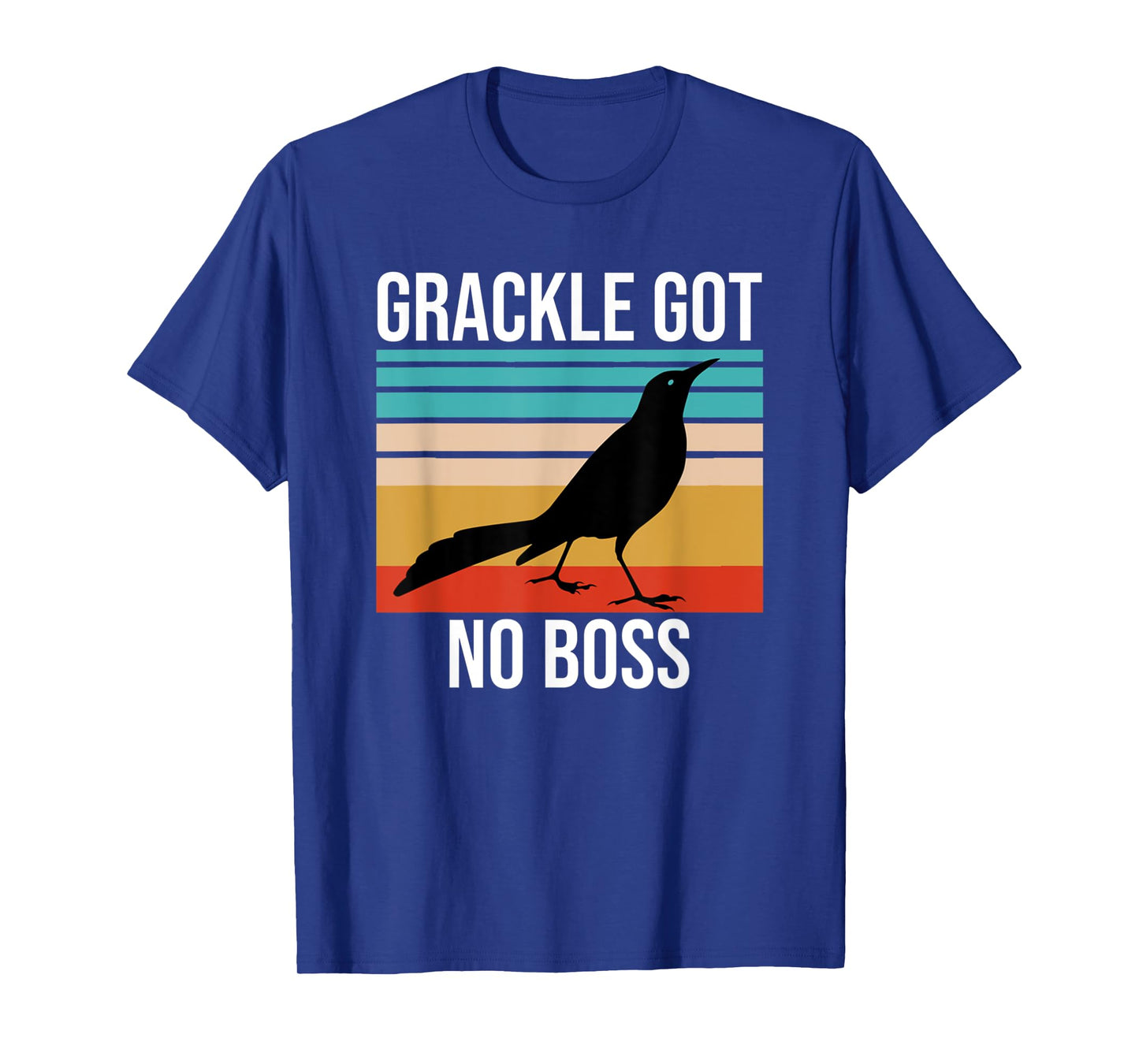 Vintage Grackle Got No Boss Funny Bird Lover Retro T-Shirt