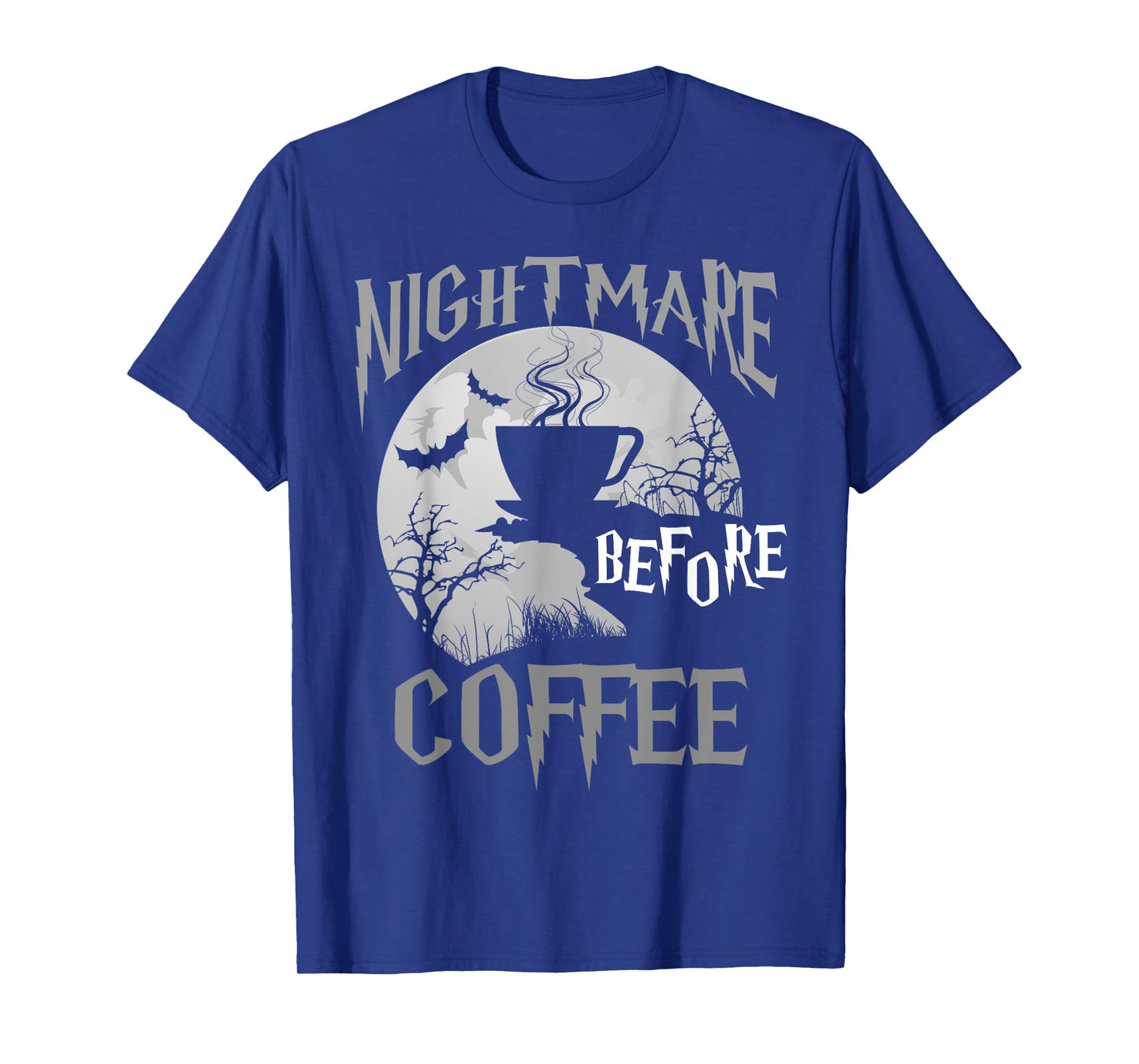 Cute Nightmare Before Coffee Halloween Shirt Funny Mug Gift T-Shirt