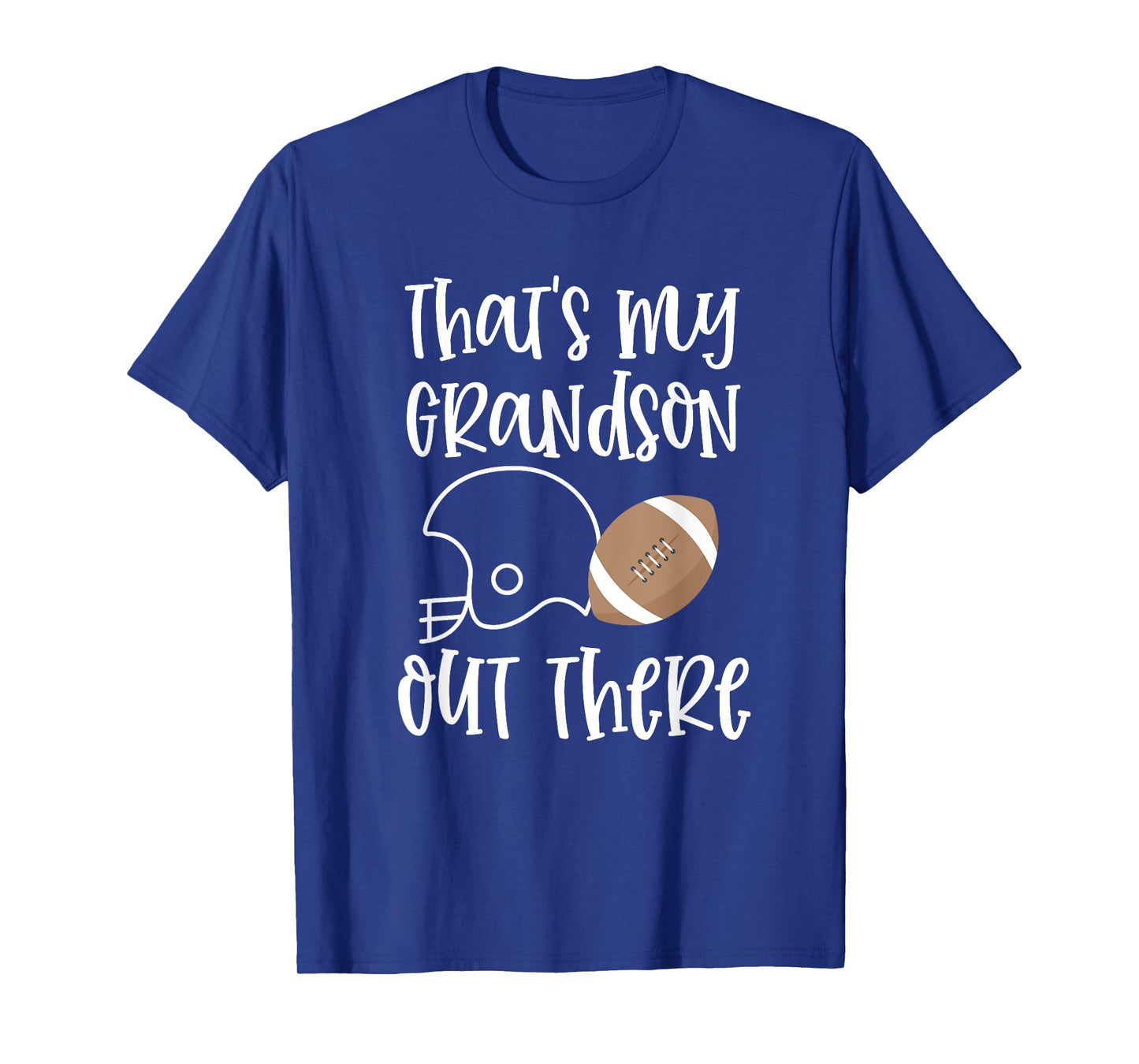 Proud Football Grandma Gift That's My Grandson Out There T-Shirt