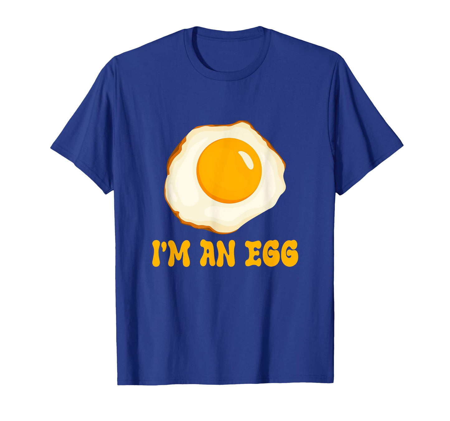 I'm An Egg Costume Funny Halloween Present Fried Egg Costume T-Shirt