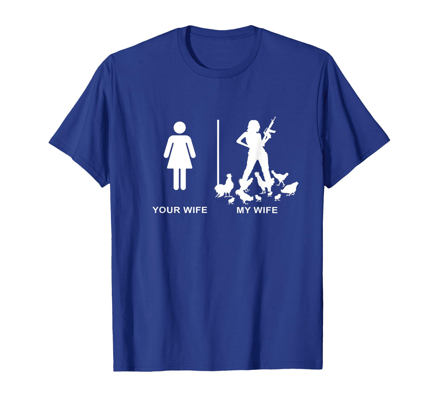 Funny Chicken Lady Farm Dad Husband Your Wife My Wife T-Shirt