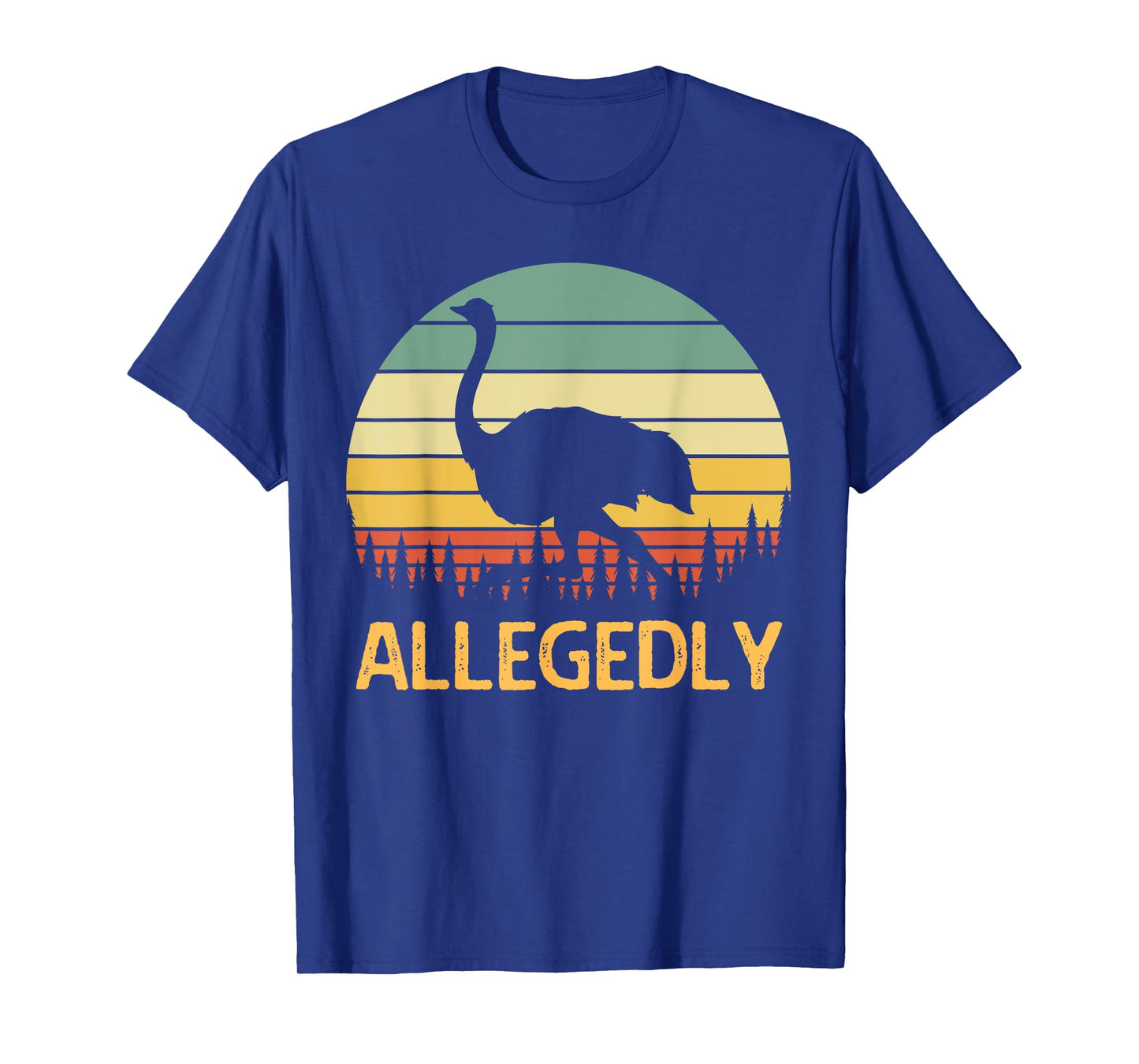Allegedly Ostrich Funny Retro Funny Flightless Bird Lover T-Shirt