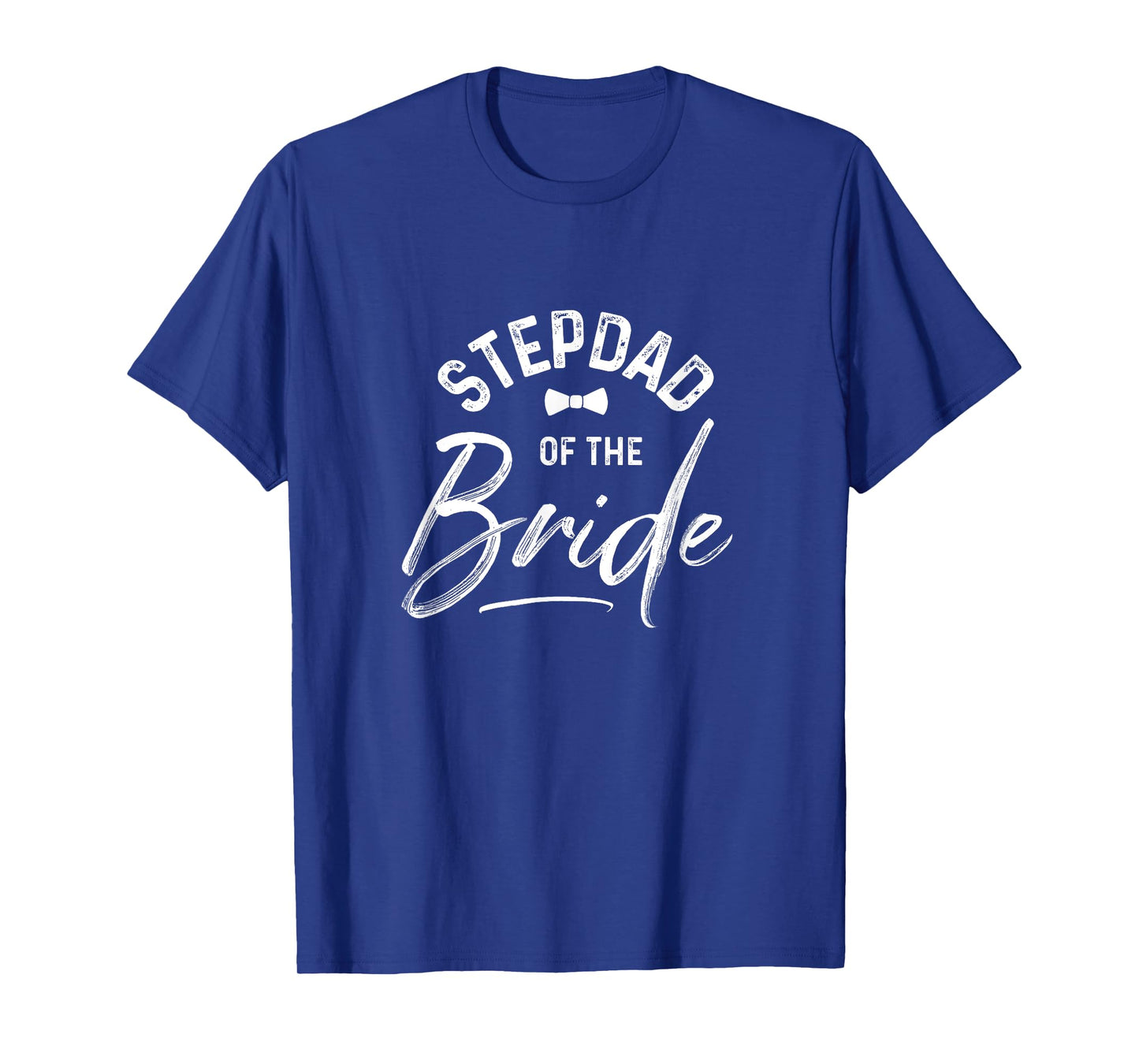 Stepdad Of The Bride Calligraphy T-shirt for Wedding Party T-Shirt