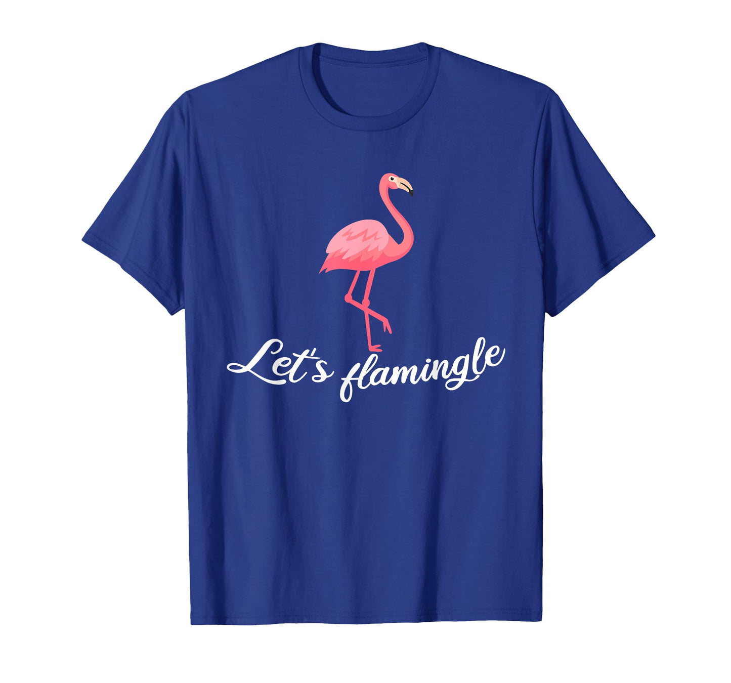 Let's flamingle Funny Tropical Flamingo Bird T-Shirt