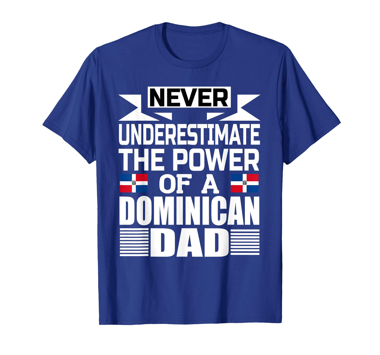 Mens Storecastle: The Power Of A Dominican Dad Funny T-Shirt
