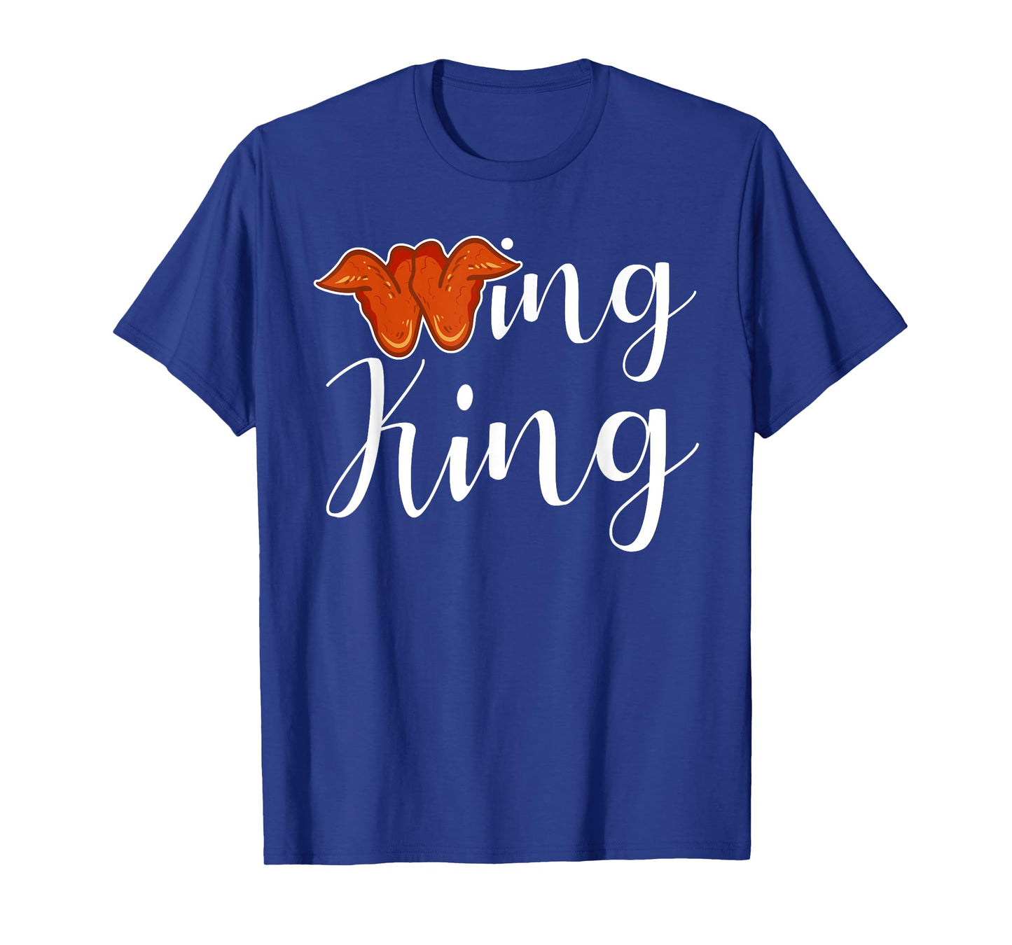 Chicken Wing Shirt Wing King Funny Fried Chicken Lover T-Shirt
