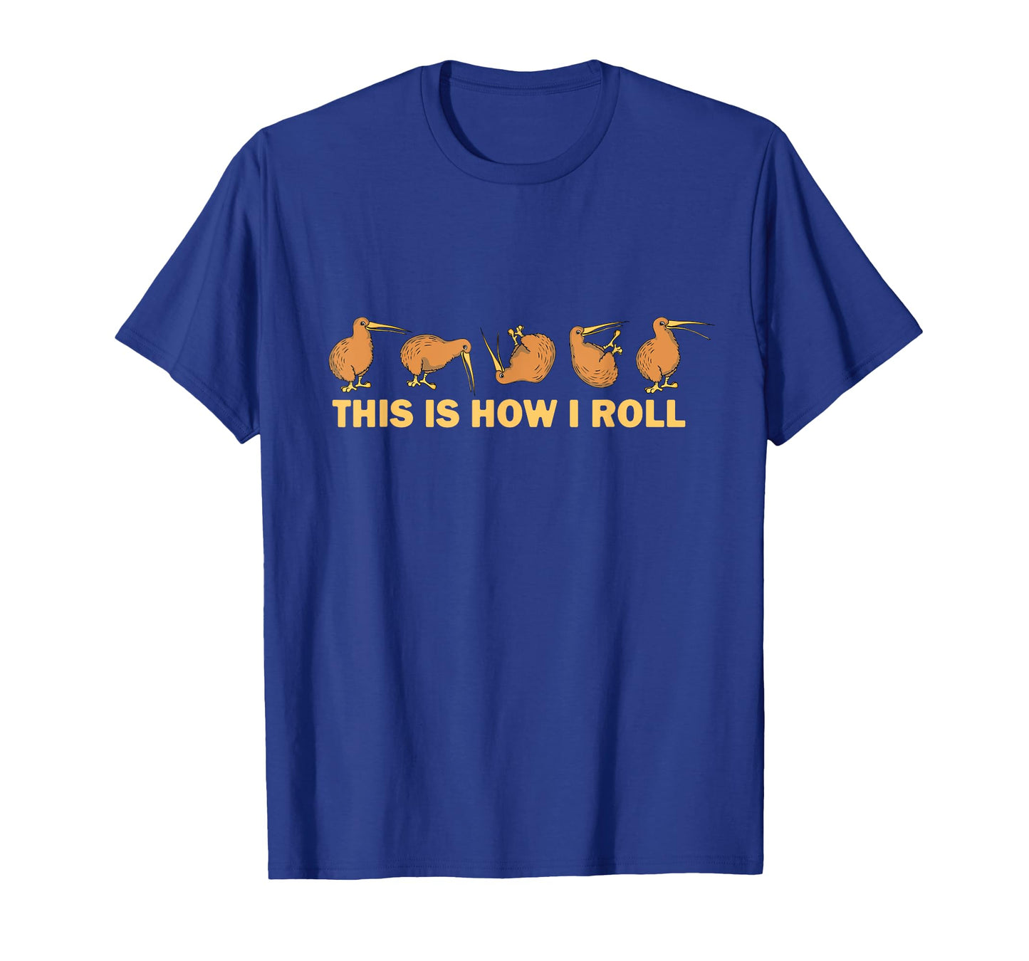 Kiwi Bird Australia Souvenir This Is How I Roll Kiwi T-Shirt