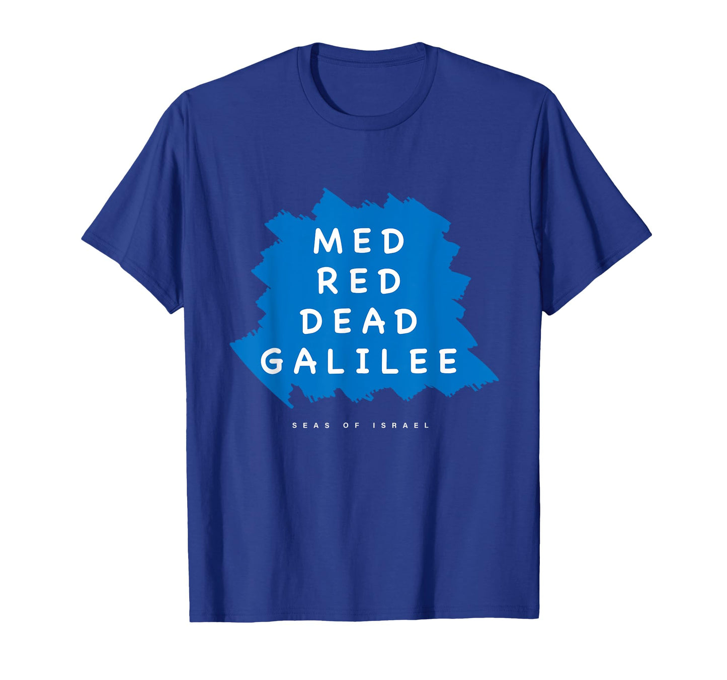 Med Red Dead Galilee Sea Israel T-Shirt T-Shirt