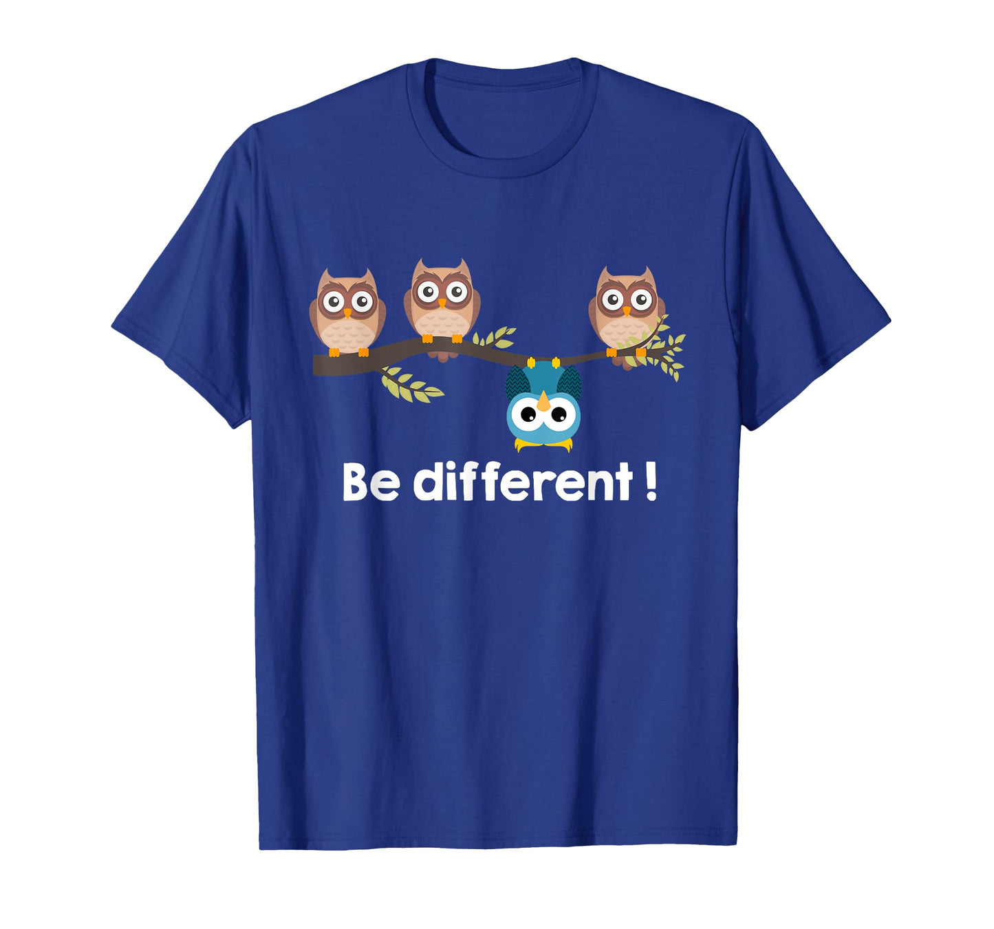 Be different cute owls fun shirt bird owl saying Owl Gift T-Shirt