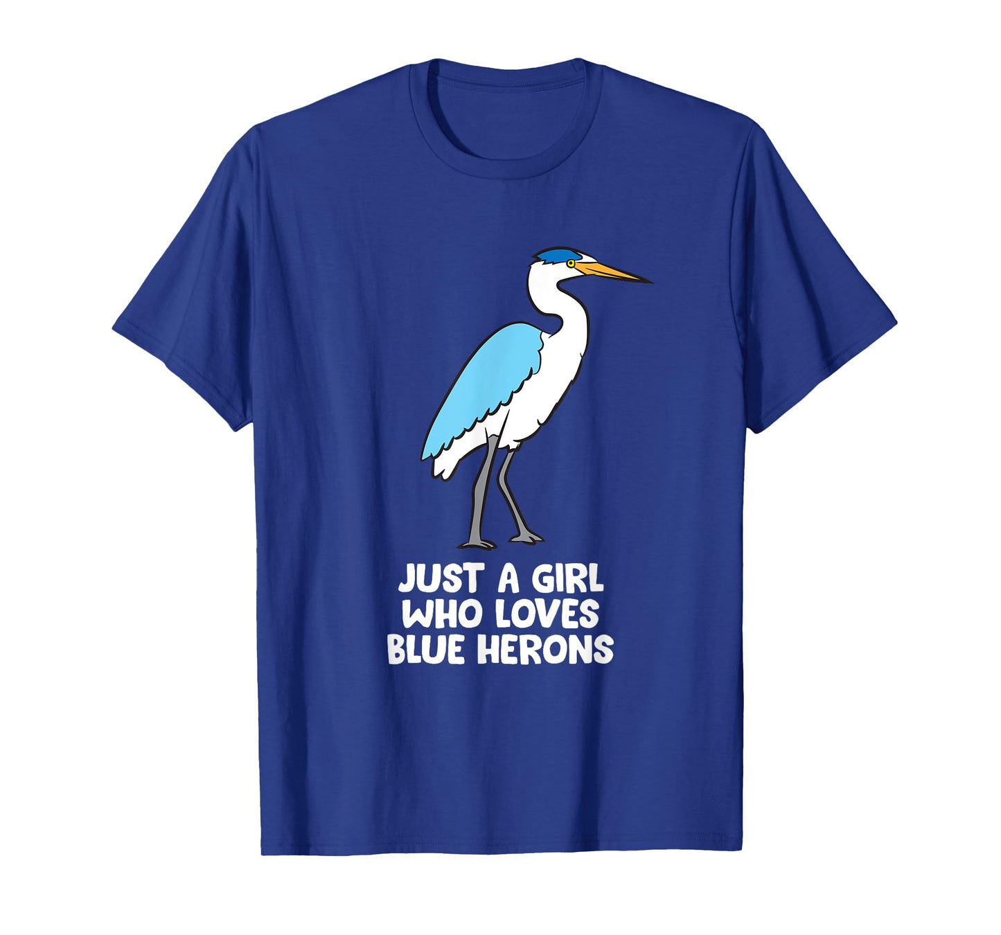 Just a Girl Who Loves Great Blue Heron Birds T-Shirt