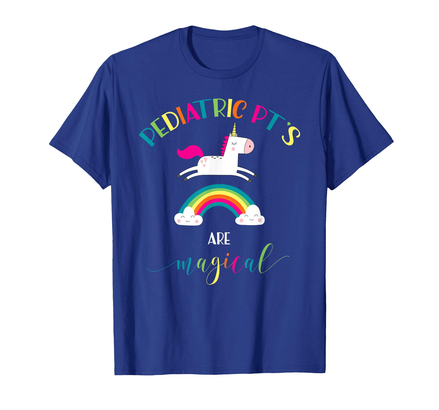 Pediatric Physical Therapy Unicorn Shirt Magical PT PTA Gift T-Shirt