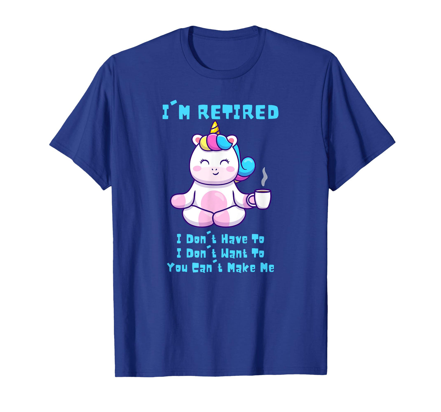 I'm Retired Funny Yoga Unicorn Coffee Retirement Gift T-Shirt