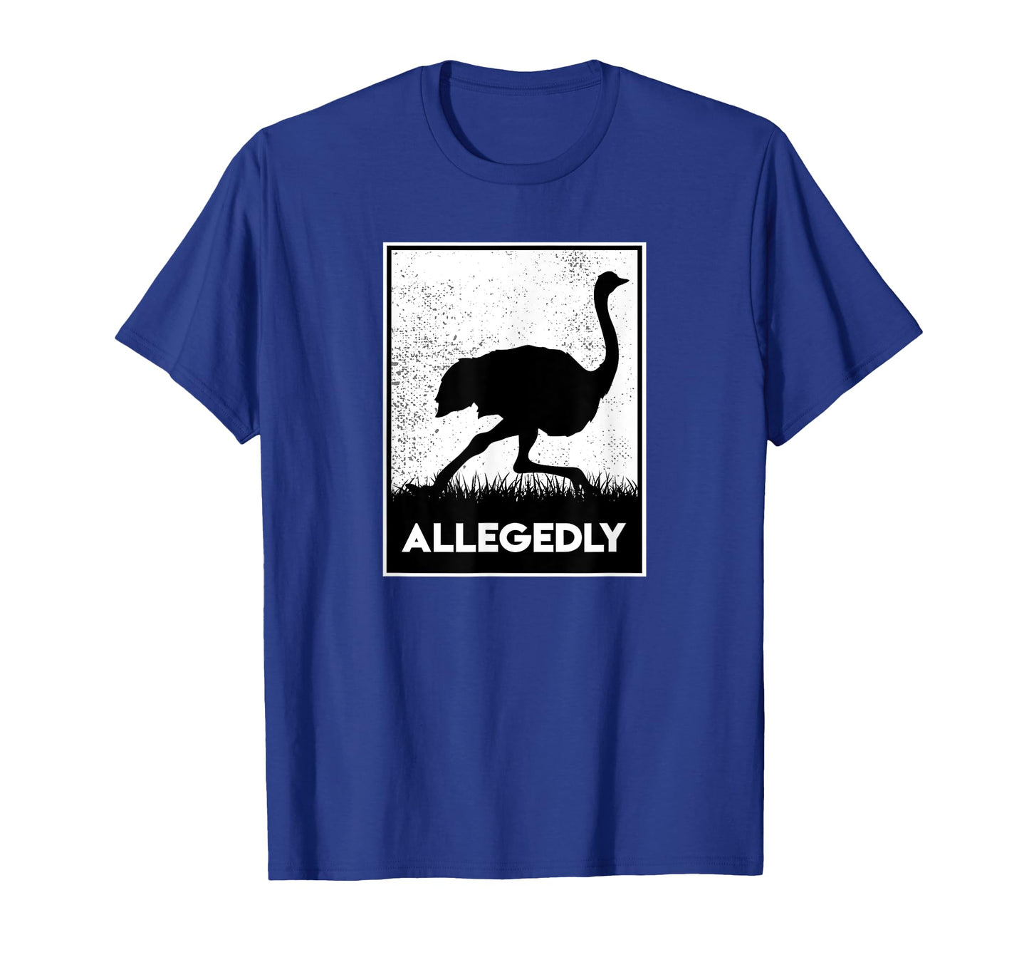 Allegedly Ostrich Funny Flightless Bird T-Shirt