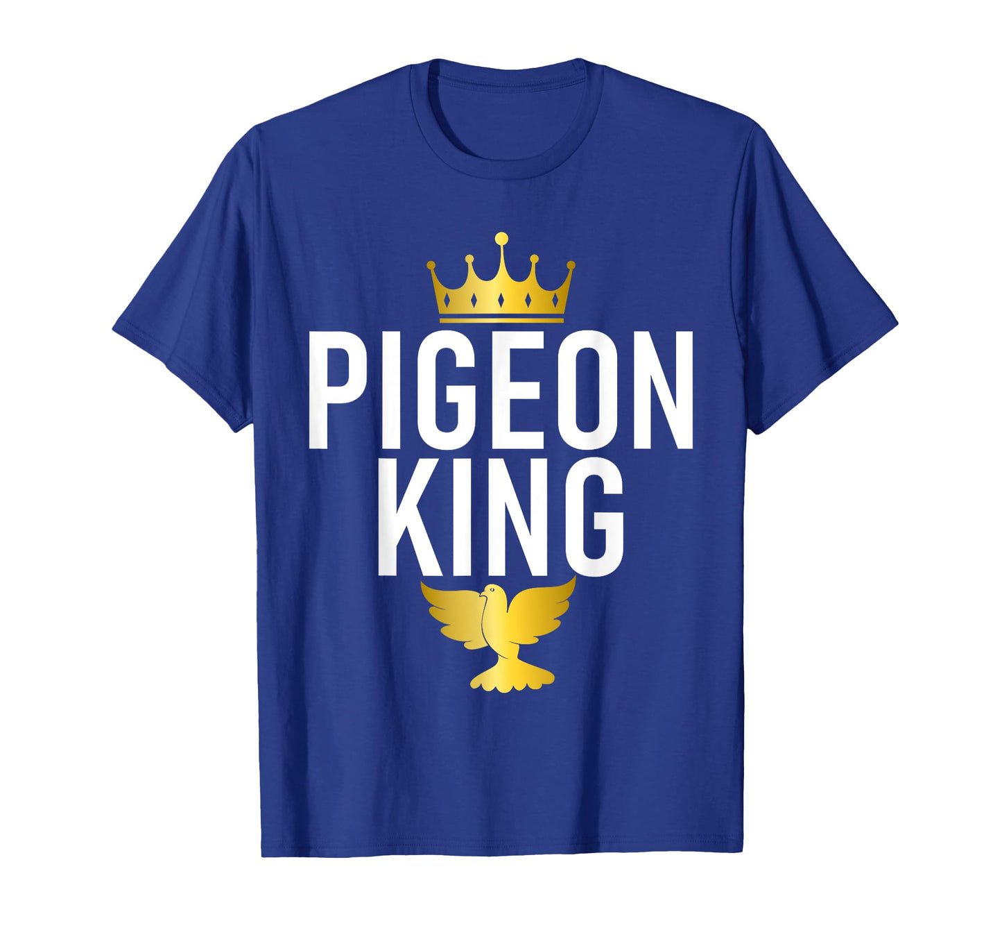Pigeon Breeder Pigeon King T-Shirt