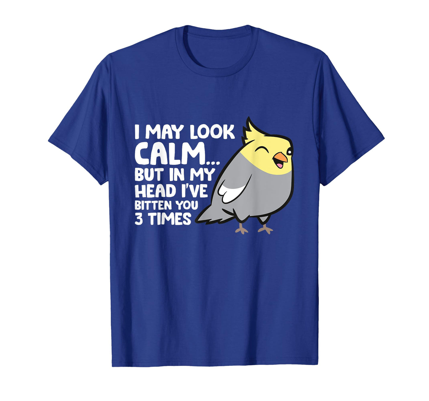 In My Head I've Bitten You 3 Times Funny Cockatiel Parrot T-Shirt