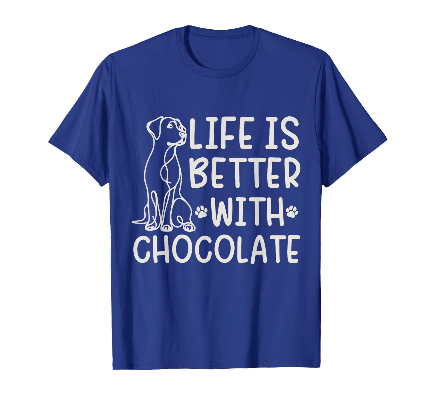 Labrador Life Is Better With Chocolate Lab Mom Funny Dog T-Shirt for Men Women Kids