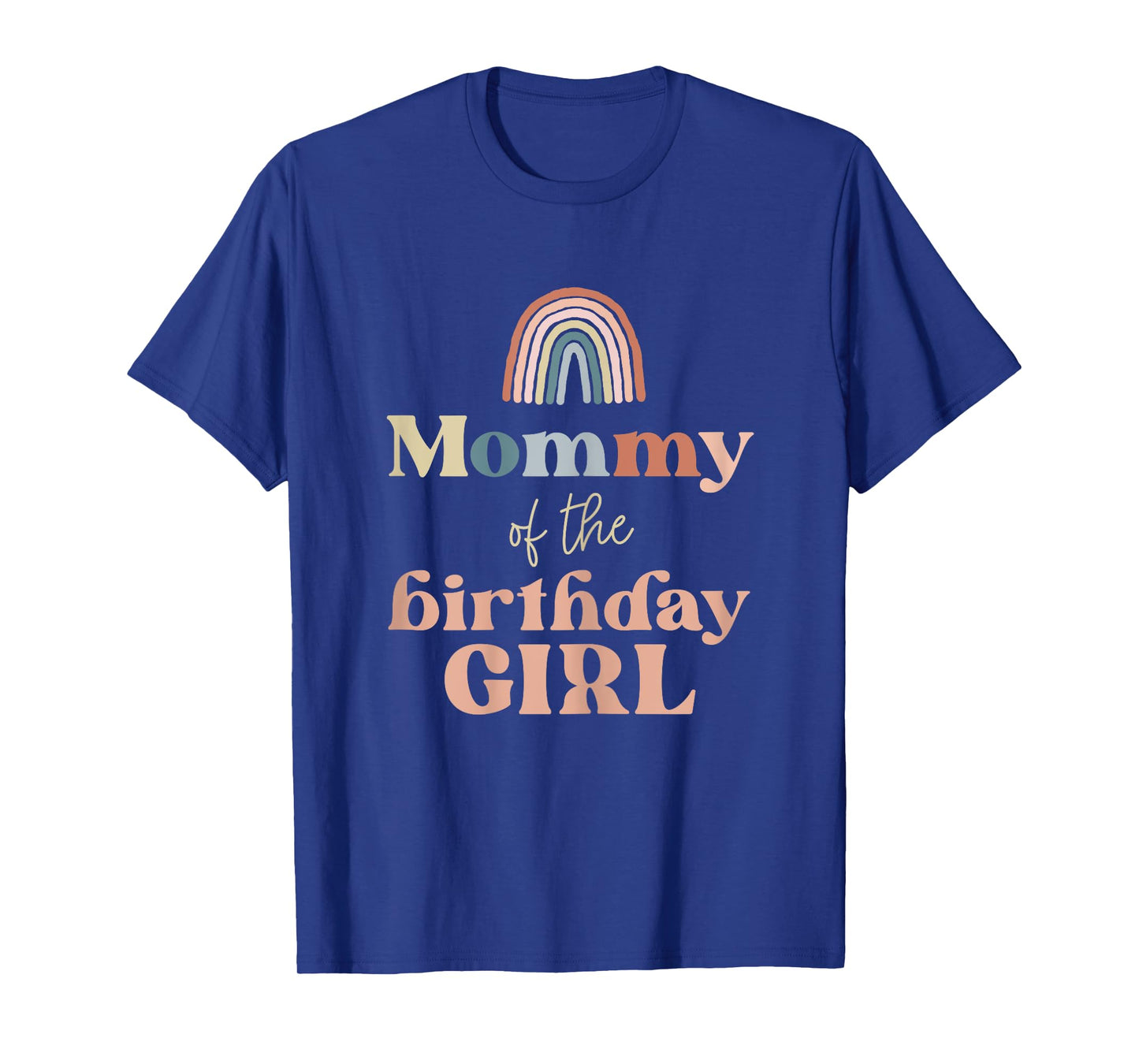 Mommy of the Birthday Girl Boho Rainbow Party Retro Supplies T-Shirt