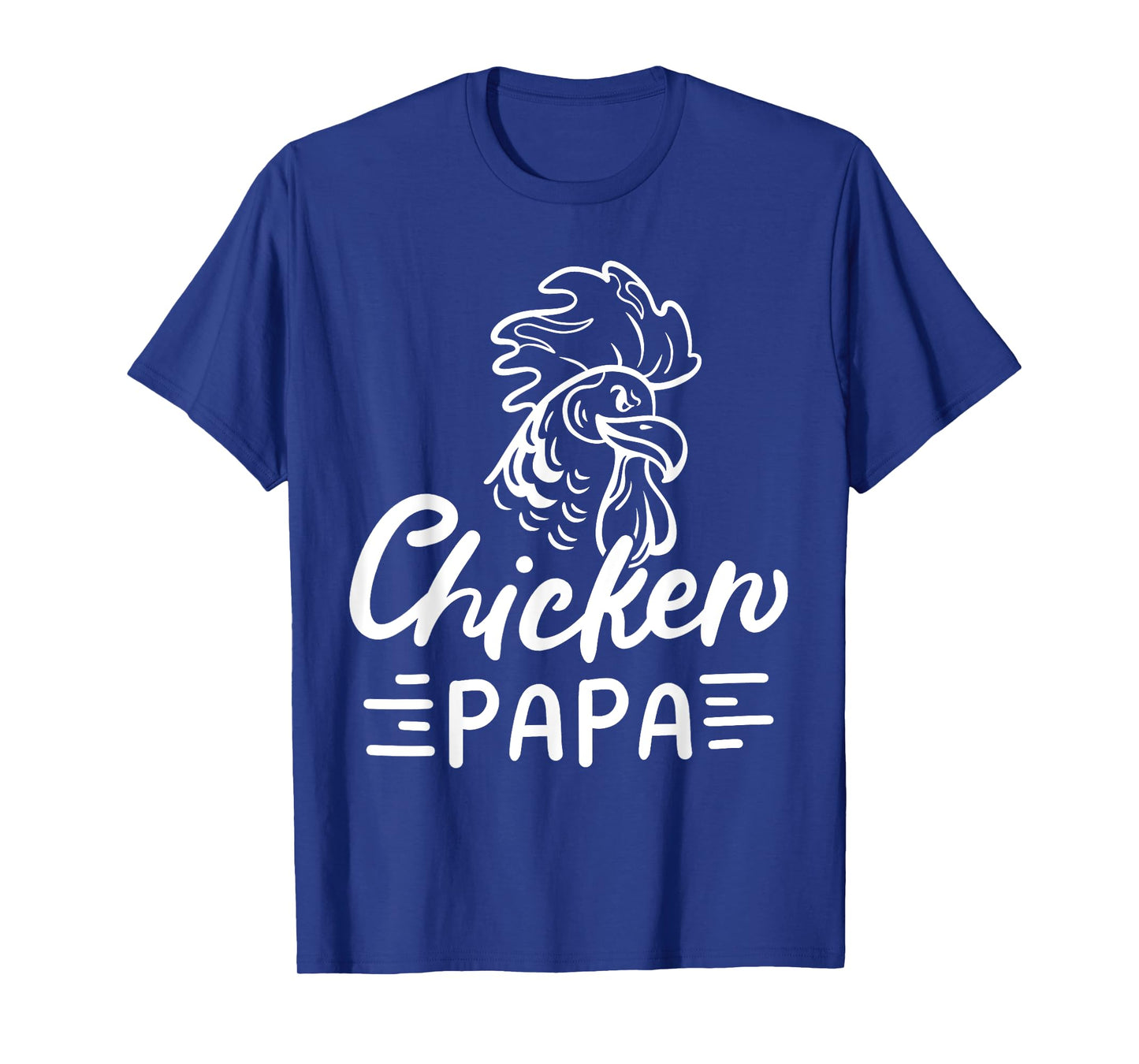 Chicken Papa Chicken Dad Farmer Poultry Farmer T-Shirt