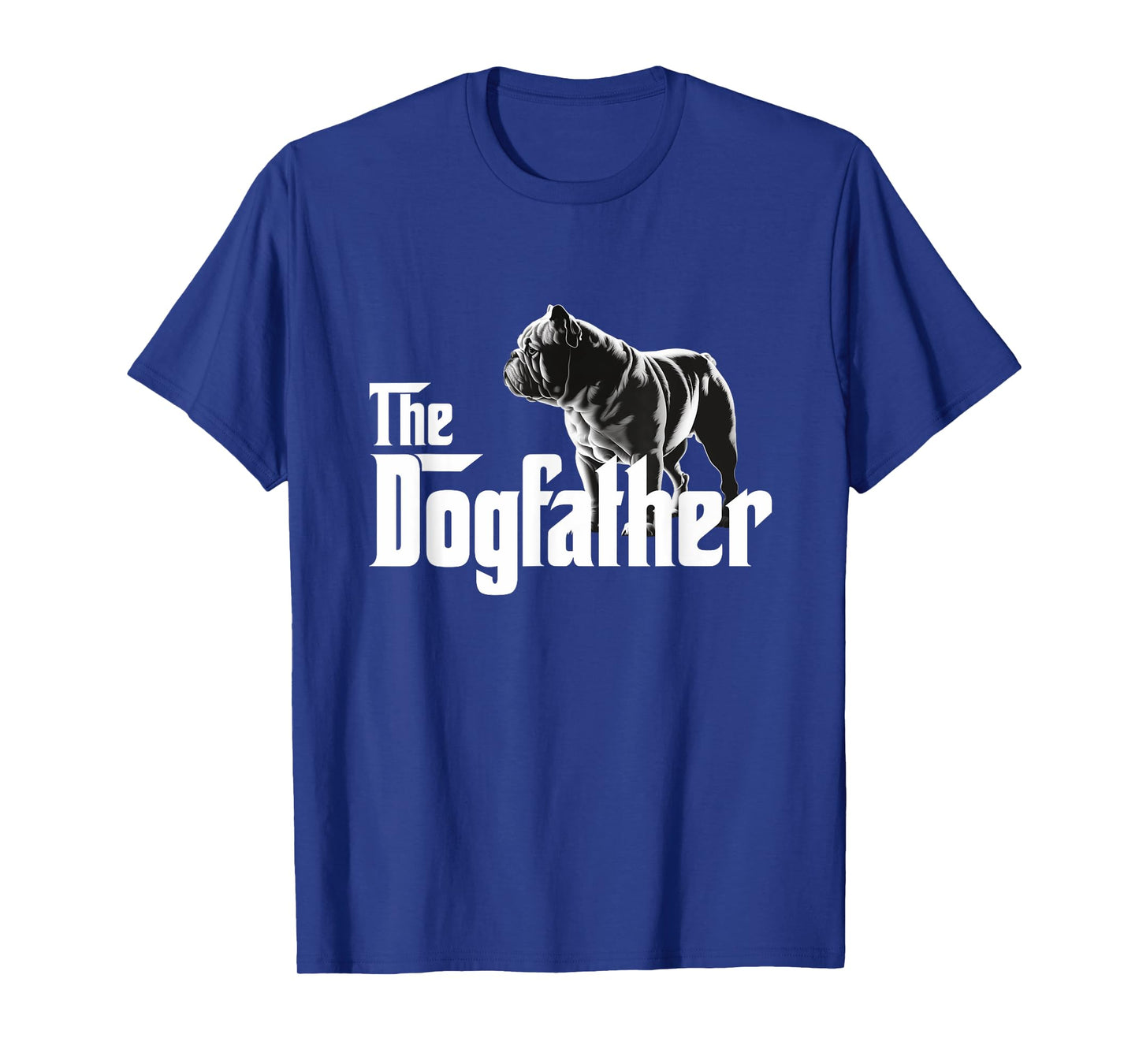 The Dogfather - Funny Bulldog Men T-Shirt