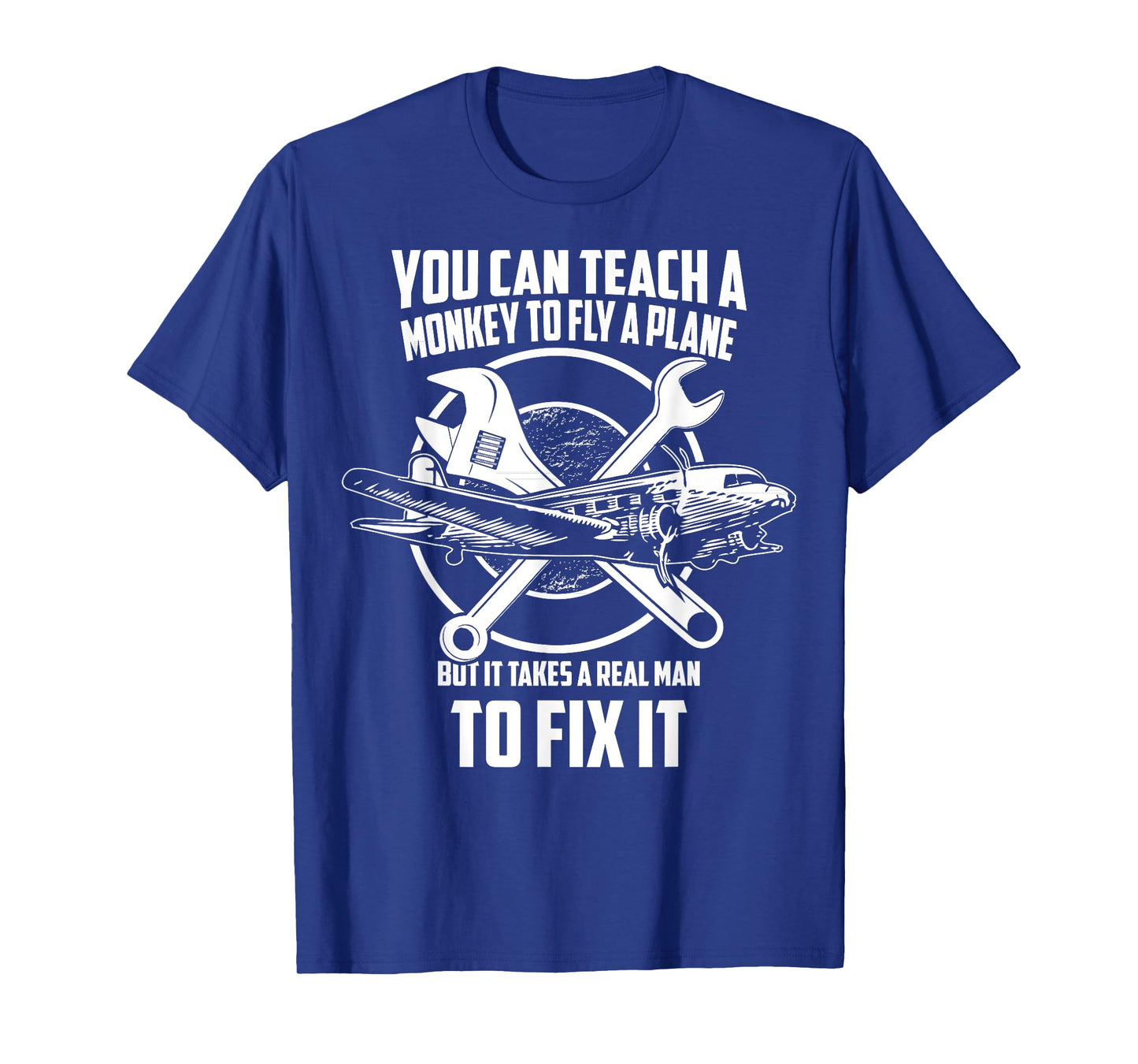 Airplane Mechanic T-Shirt - Real man fix plane T-Shirt