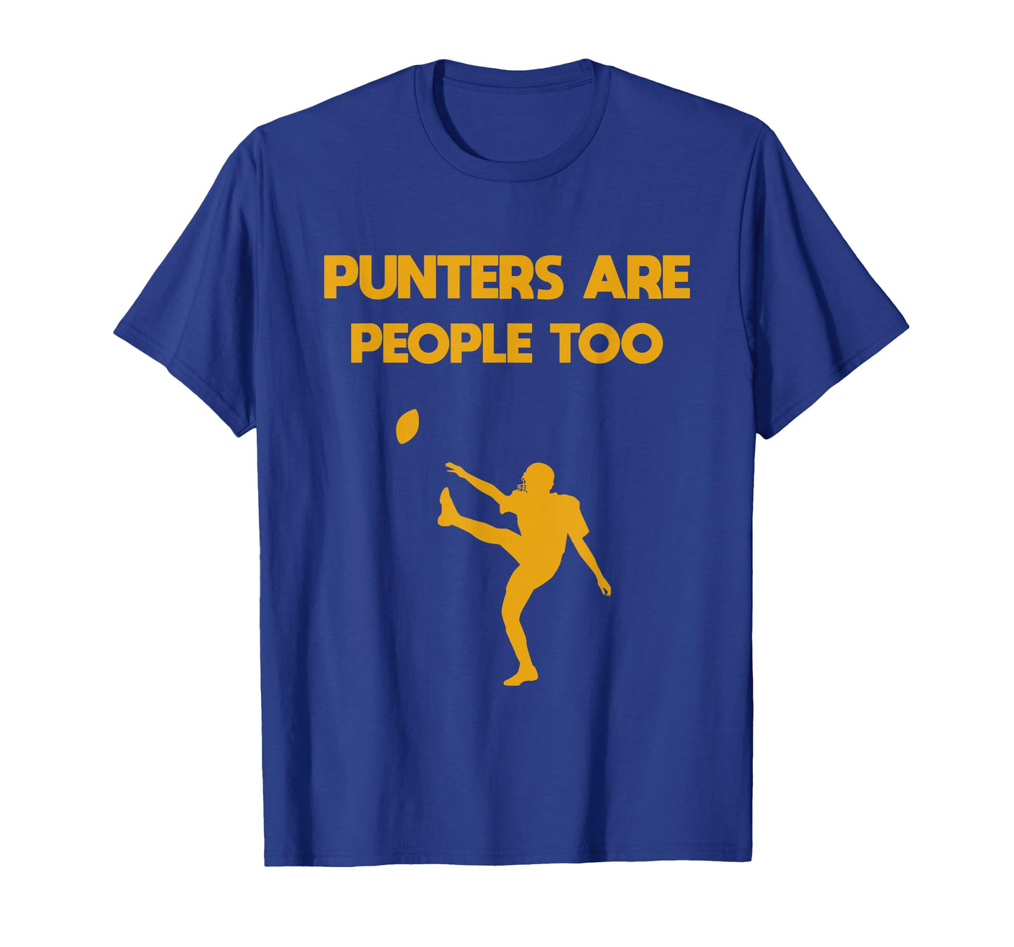 Punters Are People Too Football T-Shirt