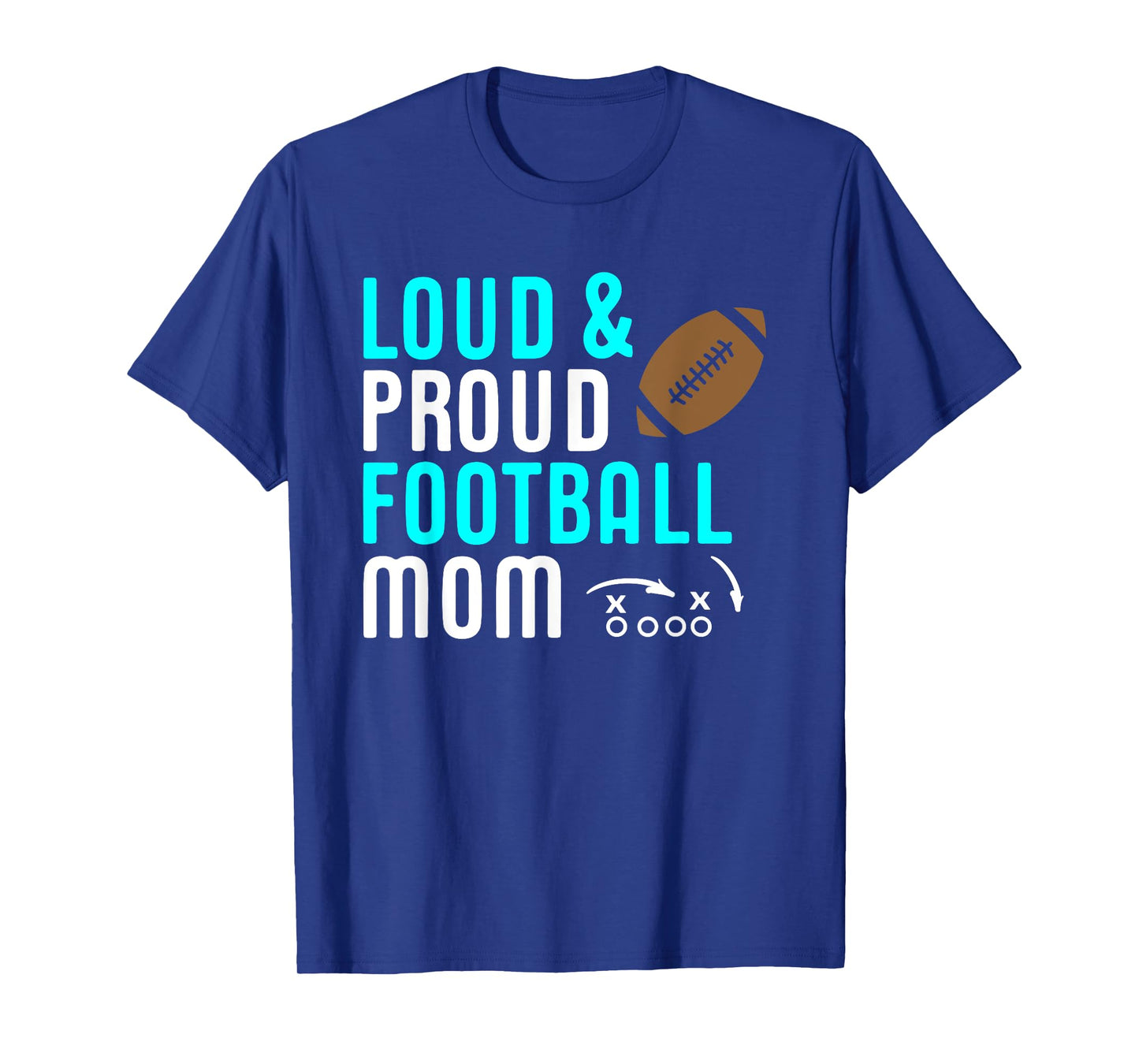 Loud & Proud Football Mom Teal Shirt Gift T-Shirt