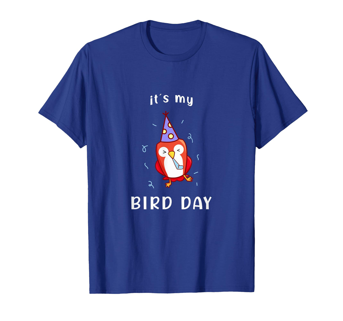 It's My Bird-Day Funny Birthday T-Shirt