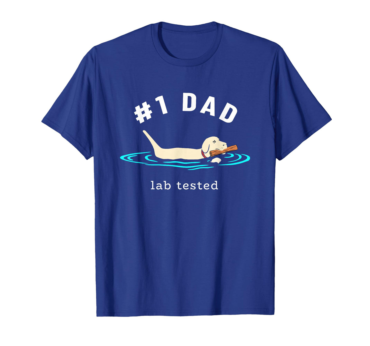 Lab Dad Yellow Labrador Retriever #1 Dad Lab Tested T-Shirt