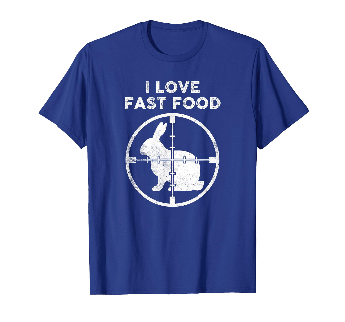 Funny Rabbit Hunter T-Shirt I Love Fast Food Crosshairs Tee T-Shirt