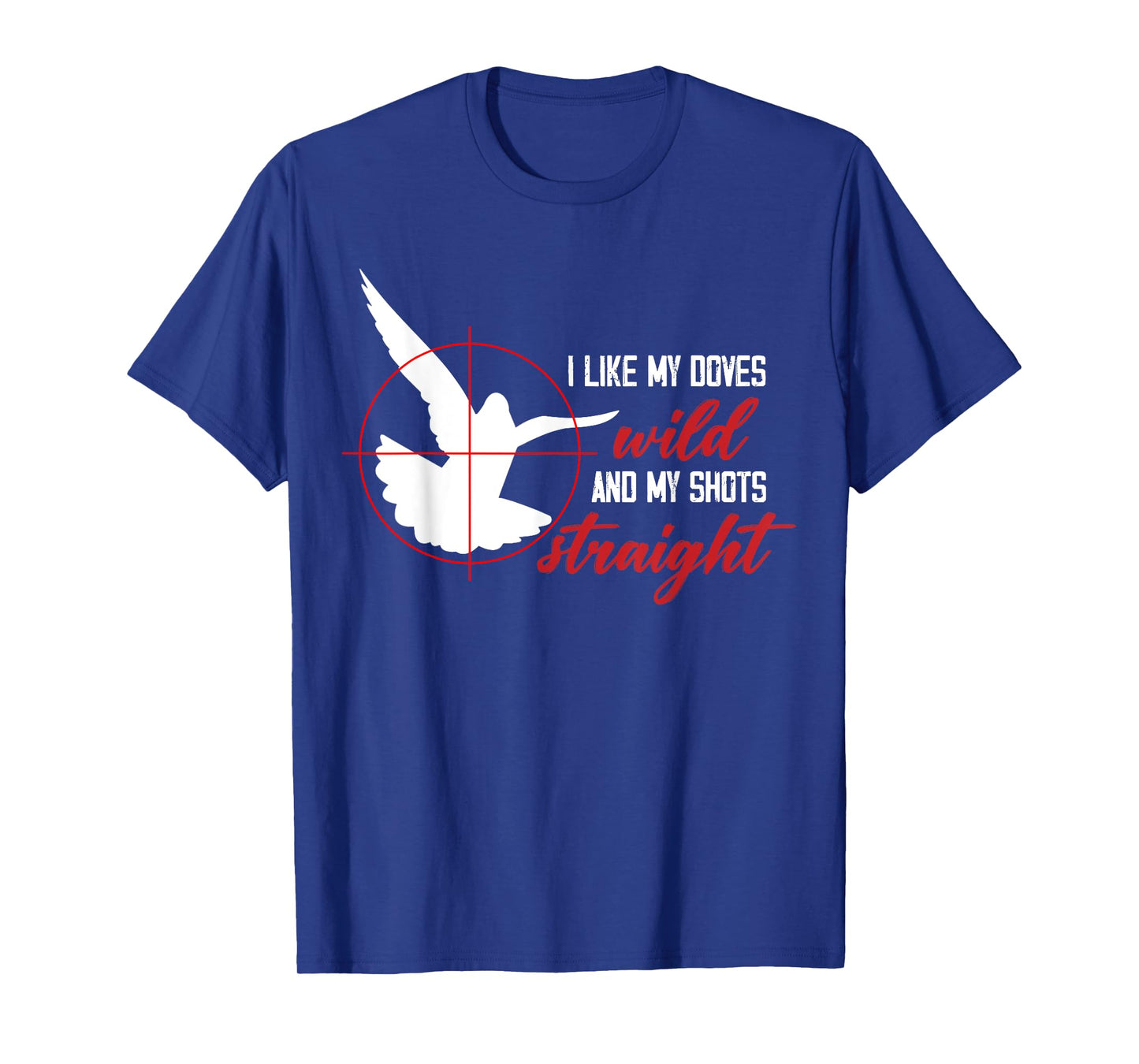 Dove Hunting - Upland Hunting - Dove Hunter T-Shirt