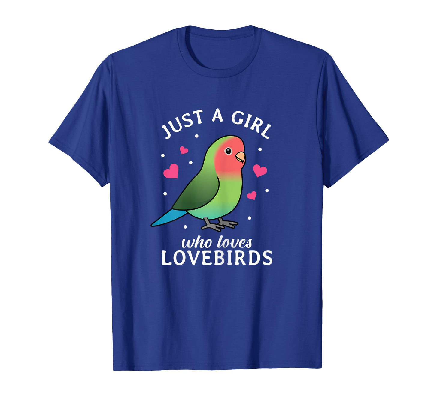 Just A Girl Who Loves Lovebirds Women Kids Funny Bird Lover T-Shirt