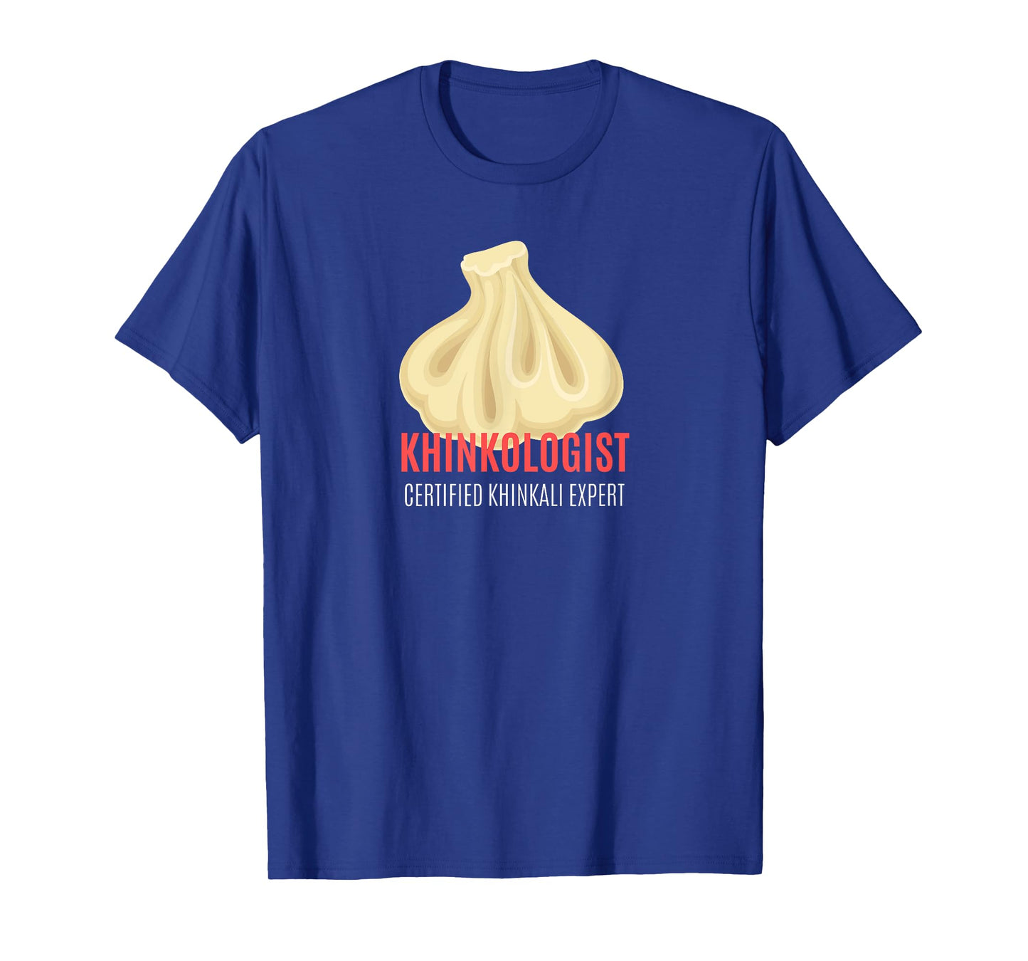Khinkologist Khinkali Lover Georgian Dumplings T-Shirt