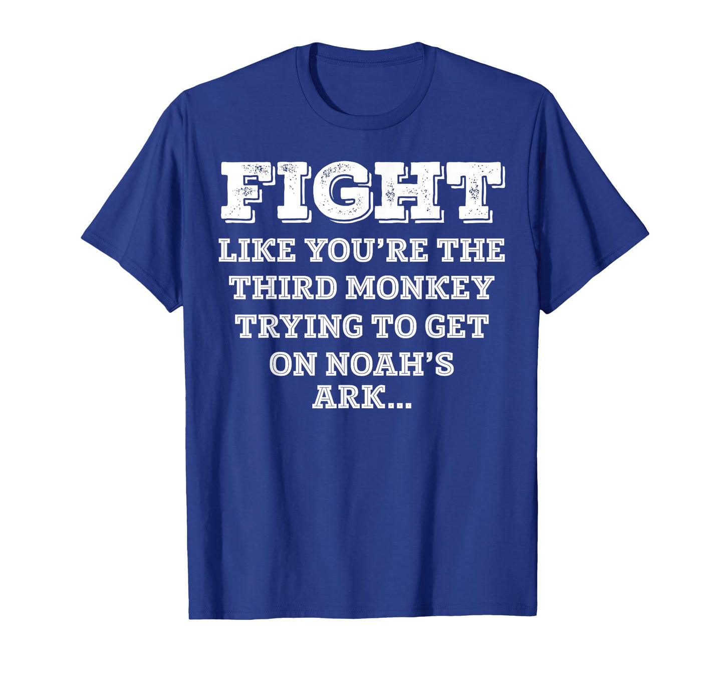 Funny Monkey shirt Fight like you're the third monkey T-Shirt