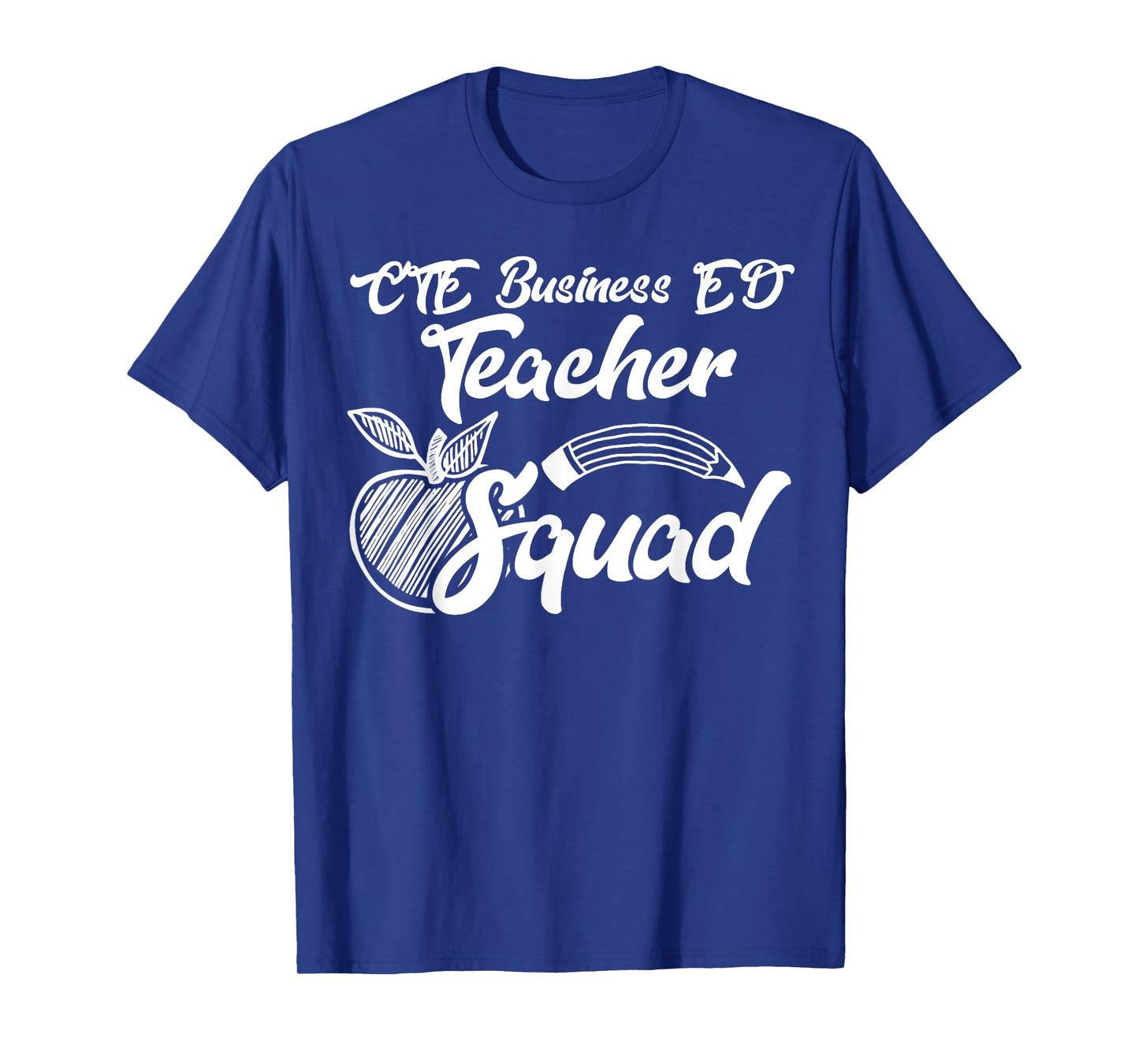 CTE Business ED Teacher Squad Career Team Gifts T-Shirt