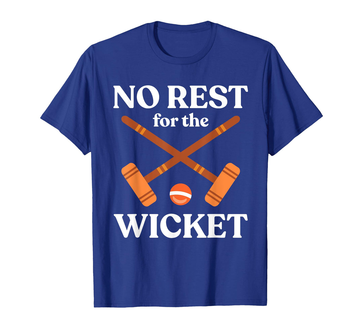 Croquet Ball Outdoor Game No Rest For The Wicket T-Shirt