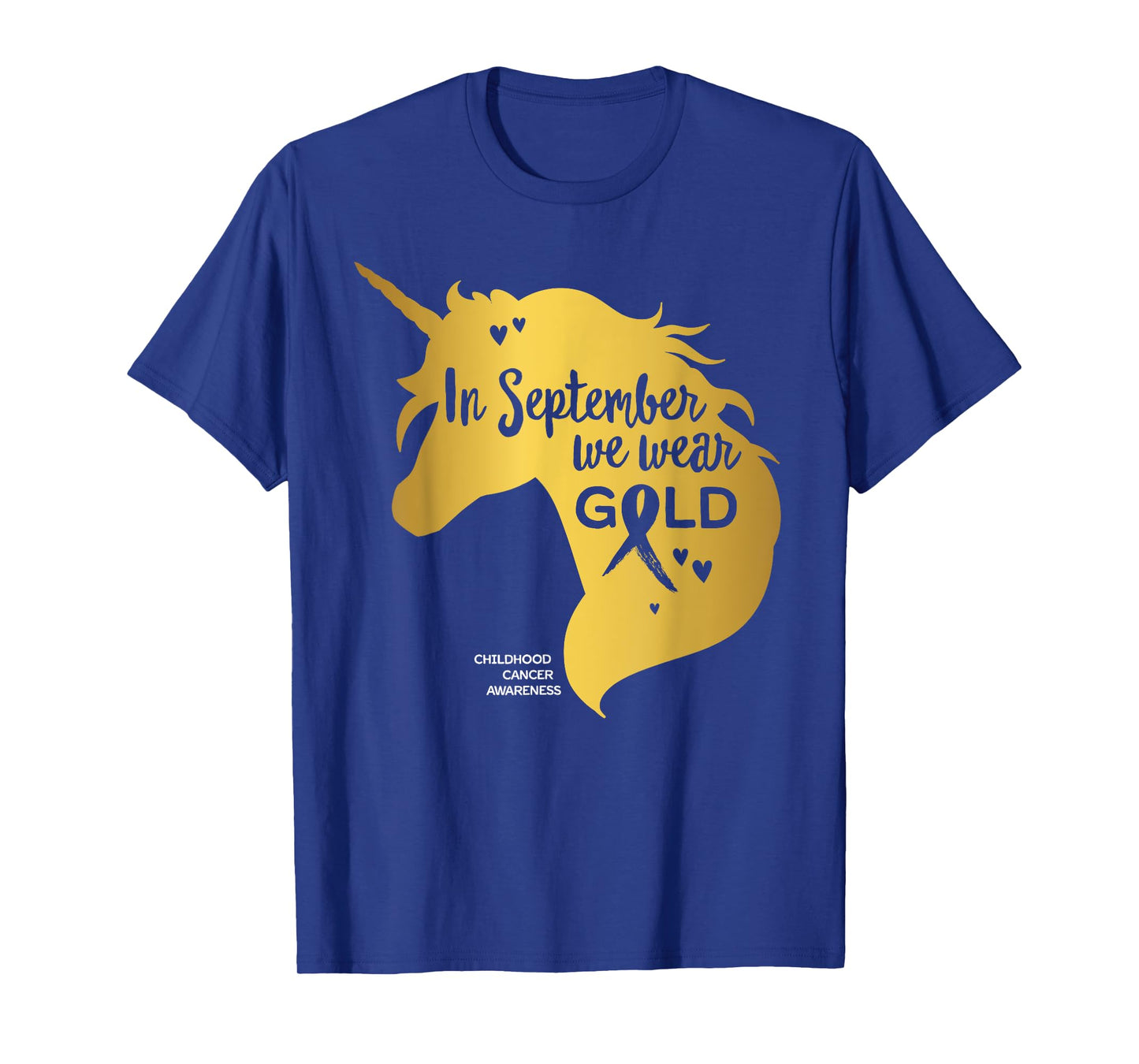 Childhood Cancer Awareness Shirts In September We Wear Gold T-Shirt
