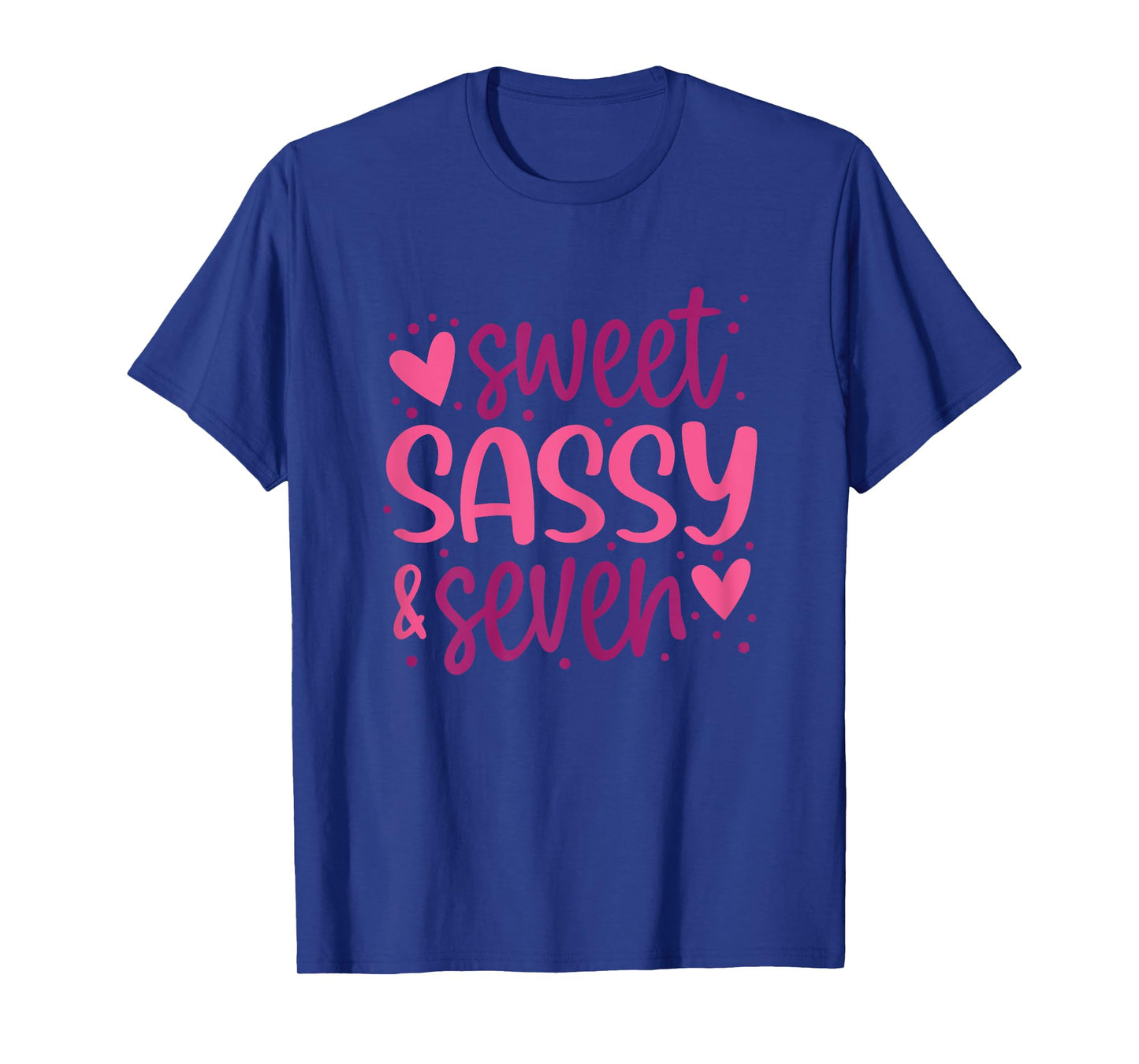 Hearts Sweet Sassy and Seven 7 Years Old 7th Birthday Girls T-Shirt