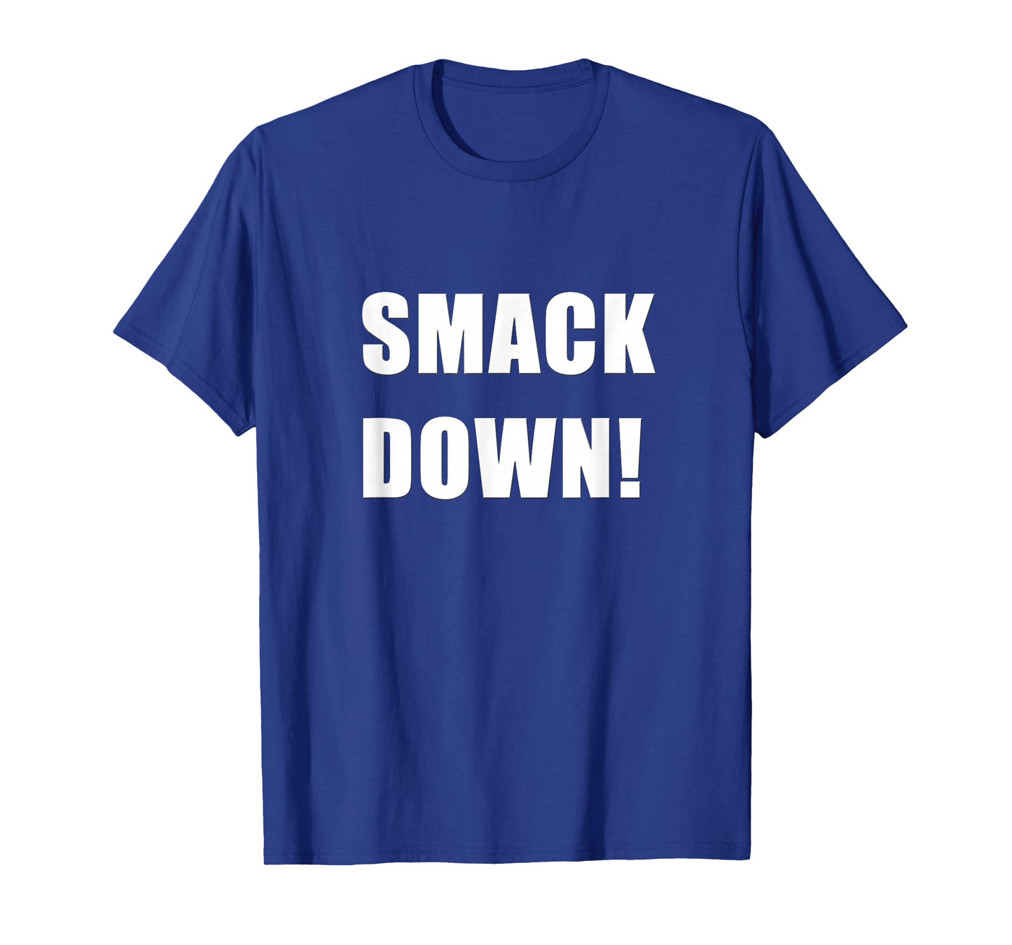SMACK DOWN T-Shirt